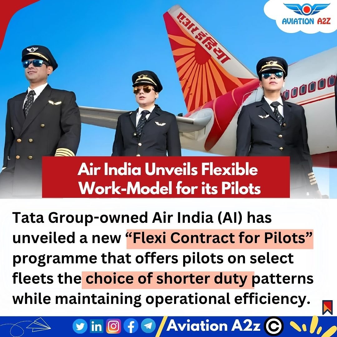 Aviation - Air India Unveils Flexible Work-Model for its Pilots🧑‍ ️👩‍ ️ ...