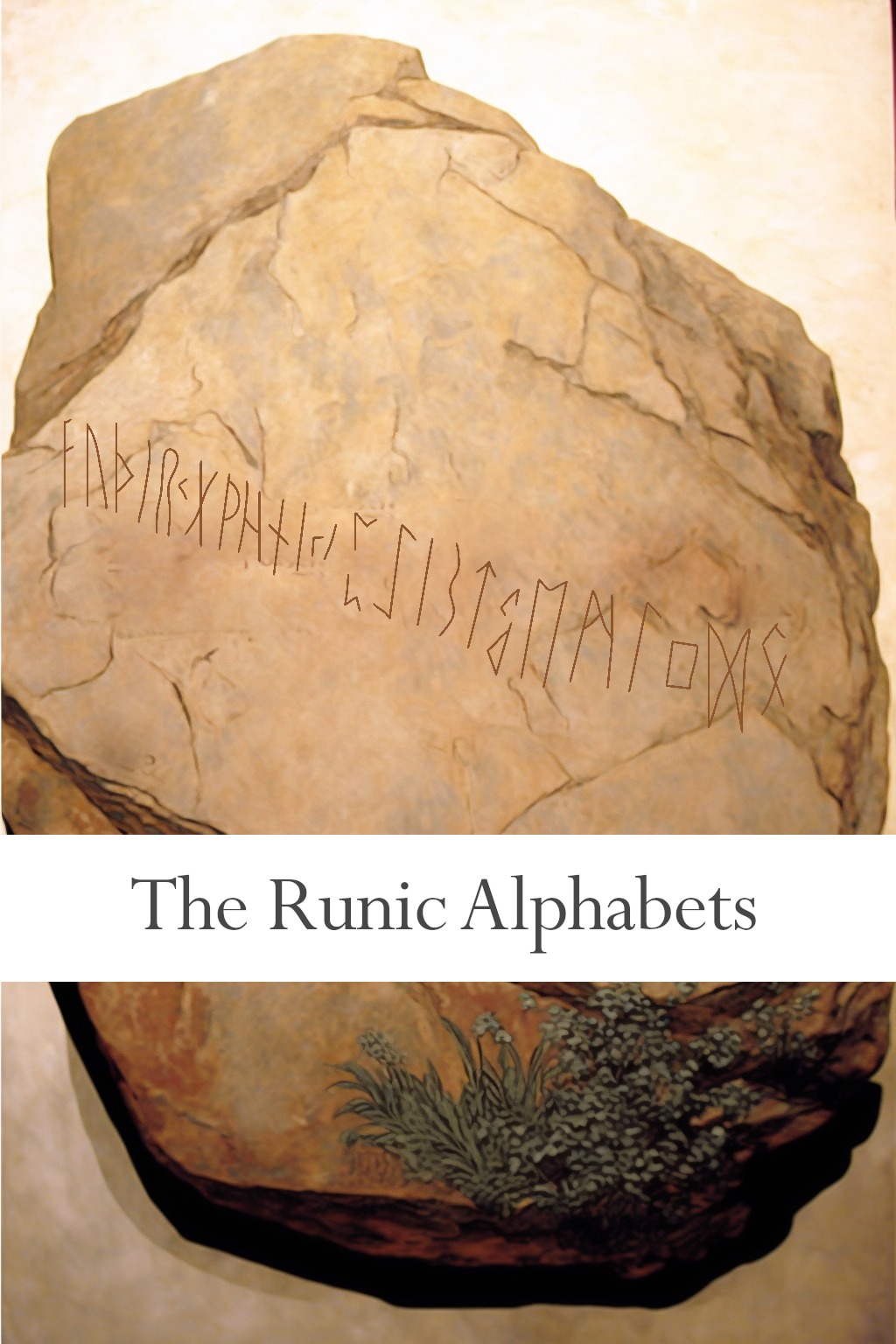 The Runic Alphabets Just like the name... - Call of the Runes