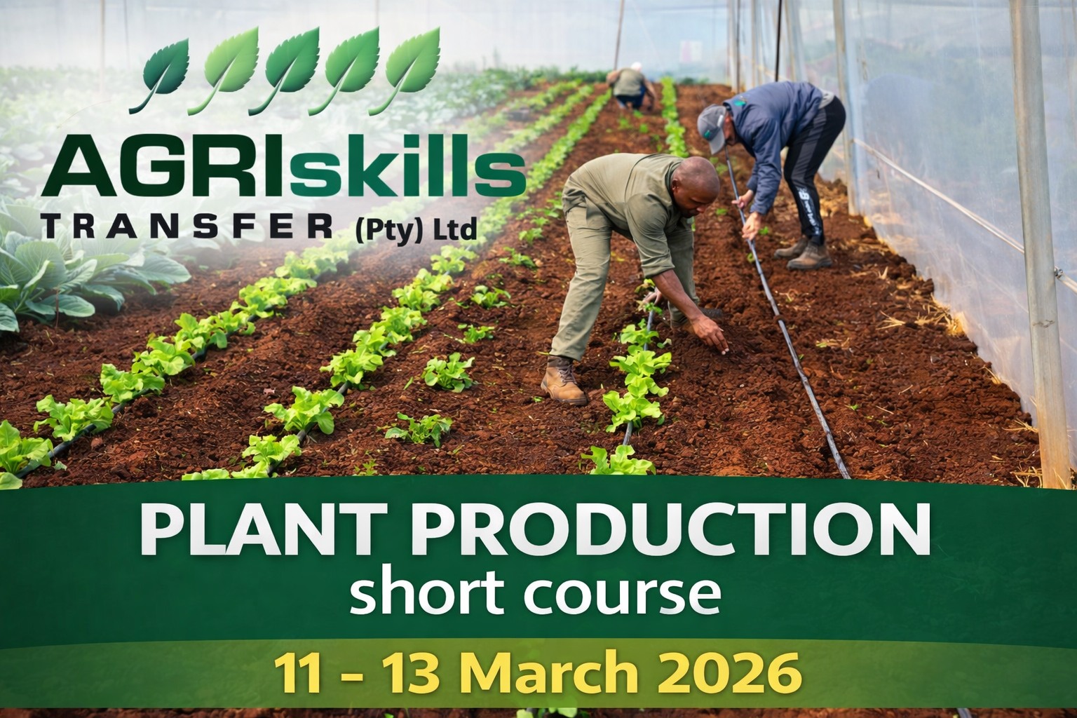 Agri - 🌱 Agri Skills Transfer Short Course – Plant Production 📅 11–13 ...