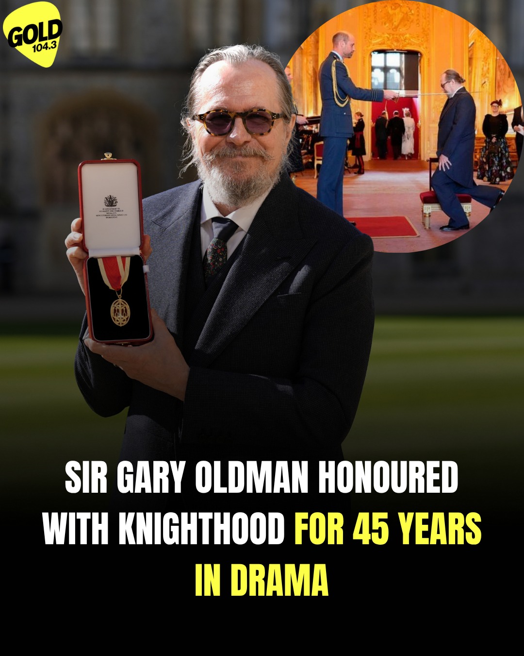 Gold104.3 - Sir Gary Oldman has officially been knighted at Windsor ...