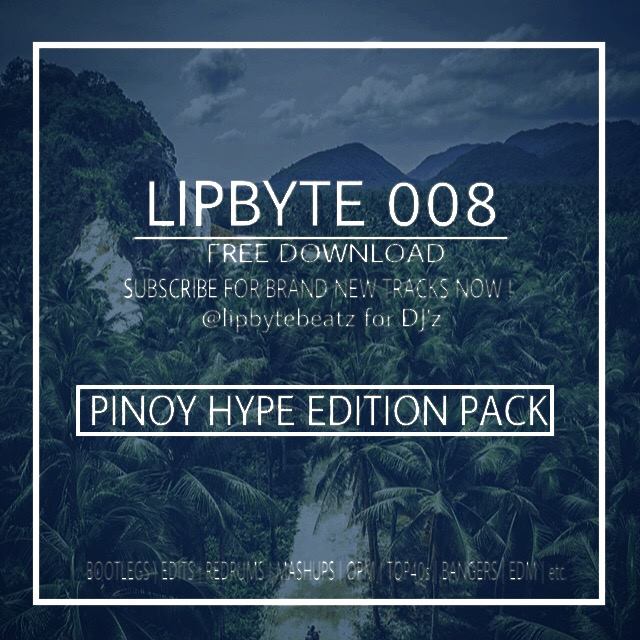 LIP BYTE - LIPBYTE 008 (Pinoy Hype Hit Edition) Download... | Facebook