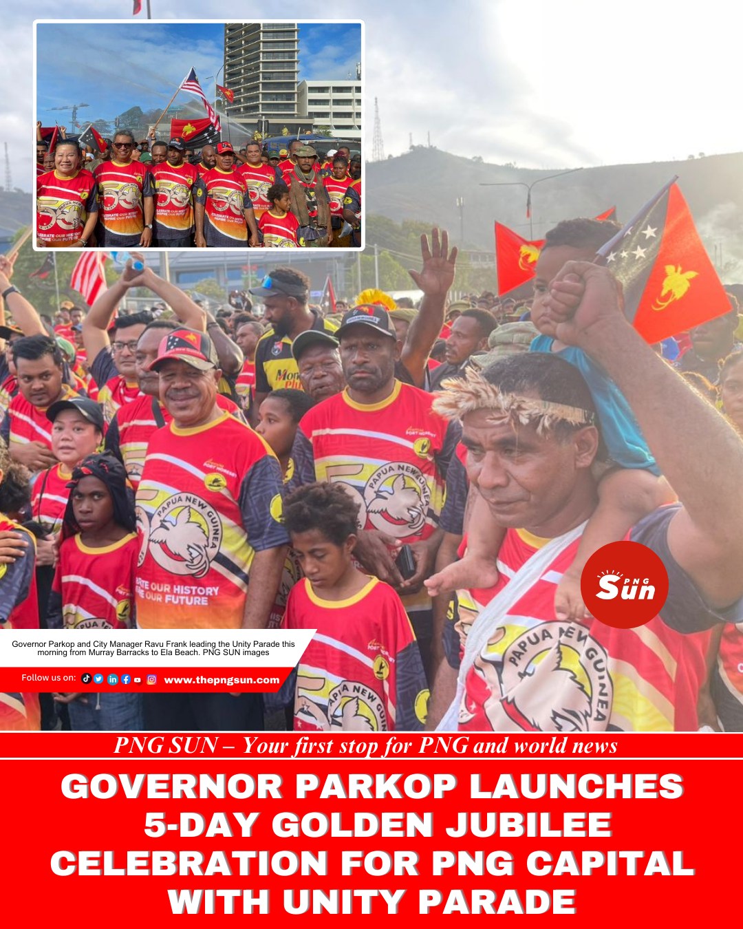 PNG SUN - 2025 National Unity Parade: One of Port... | Facebook