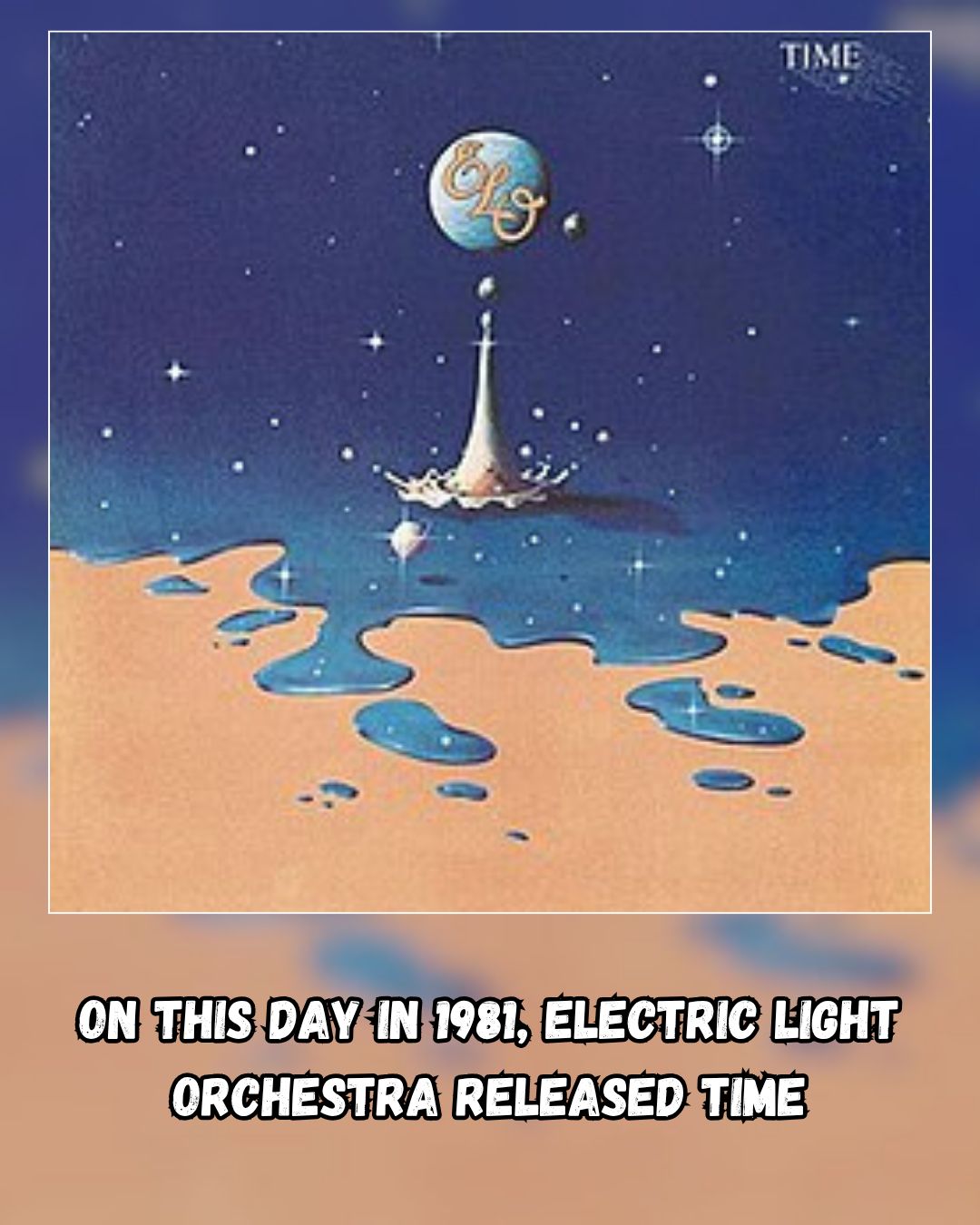 On This Day in 1981, Electric Light Orchestra Released Time On