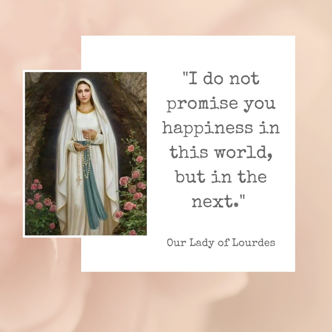 St - Today, we celebrate the great Feast of Our Lady of Lourdes, where ...