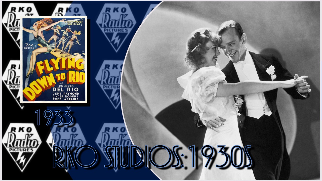 Turner Classic Movies Fan Site | Day 09 – Flying Down to Rio (1933) A ...