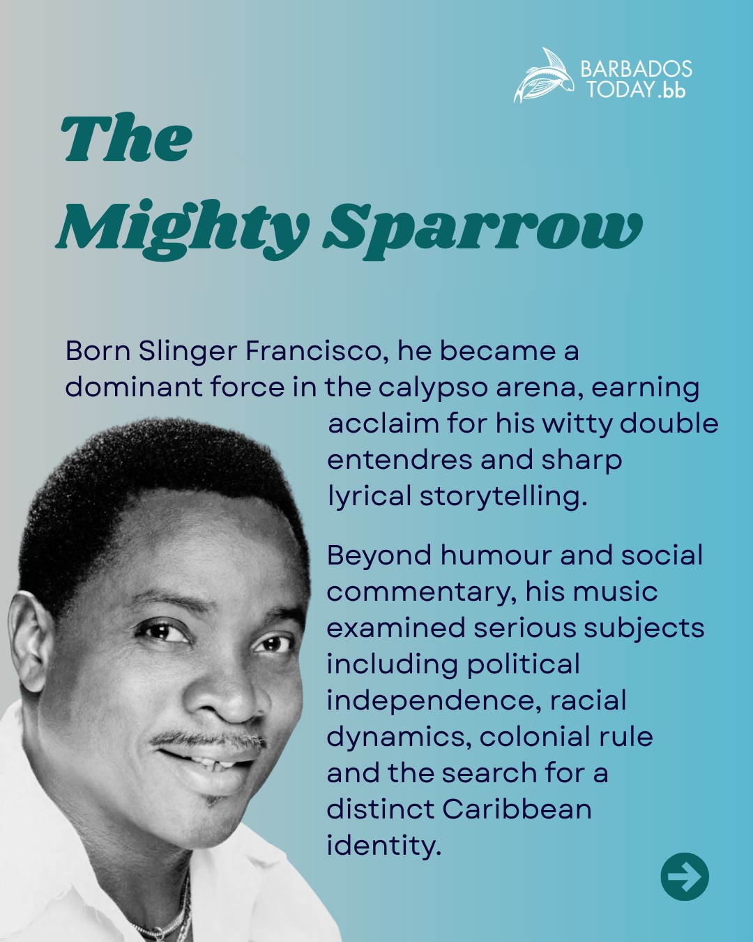 The Mighty Sparrow built a legendary calypso career that spanned