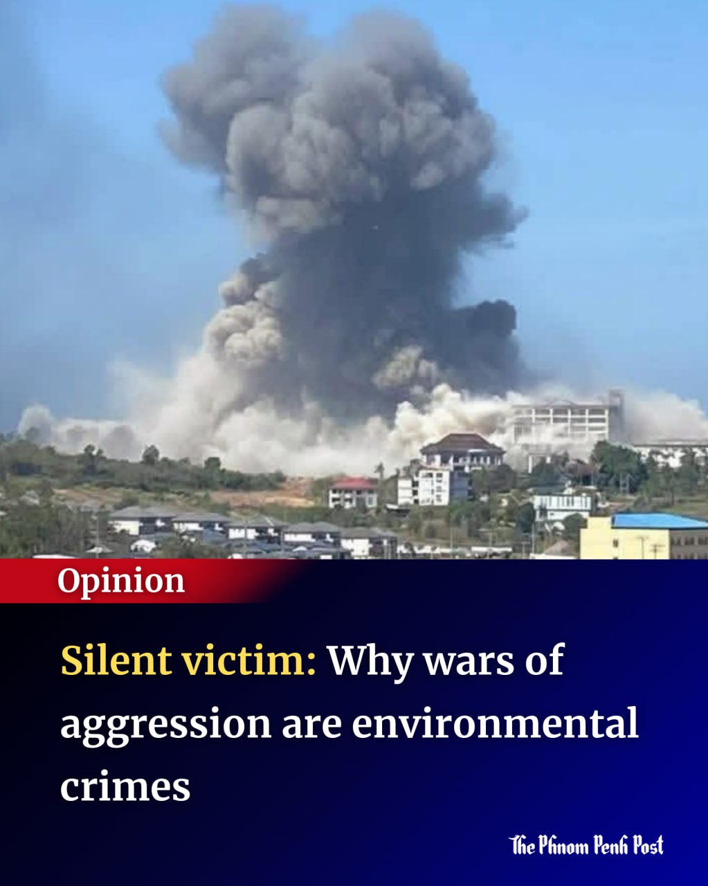 The Phnom - [Op-Ed] Wars of aggression, using military force to violate ...