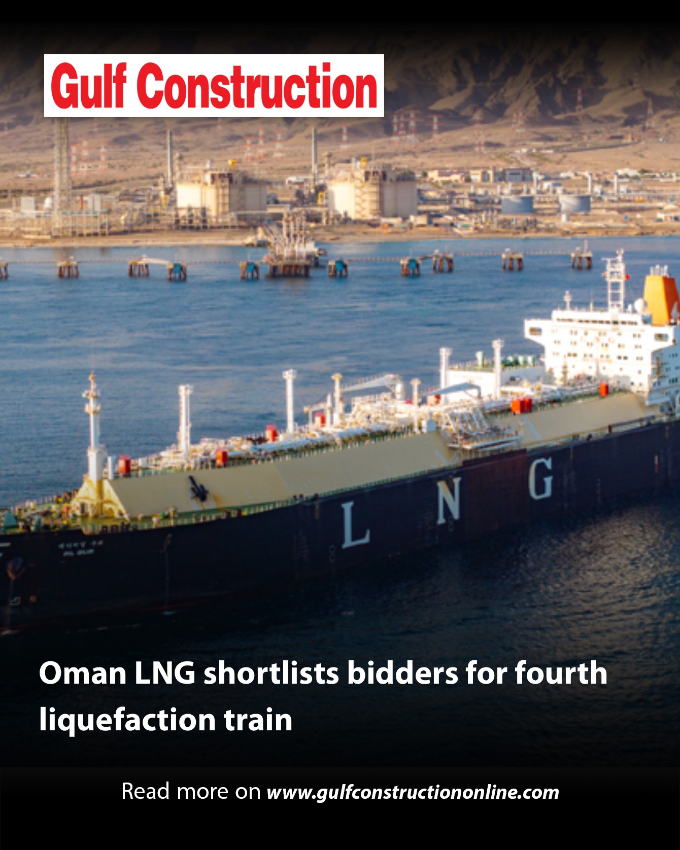 Gulf - Oman LNG has shortlisted contractors to bid for engineering ...
