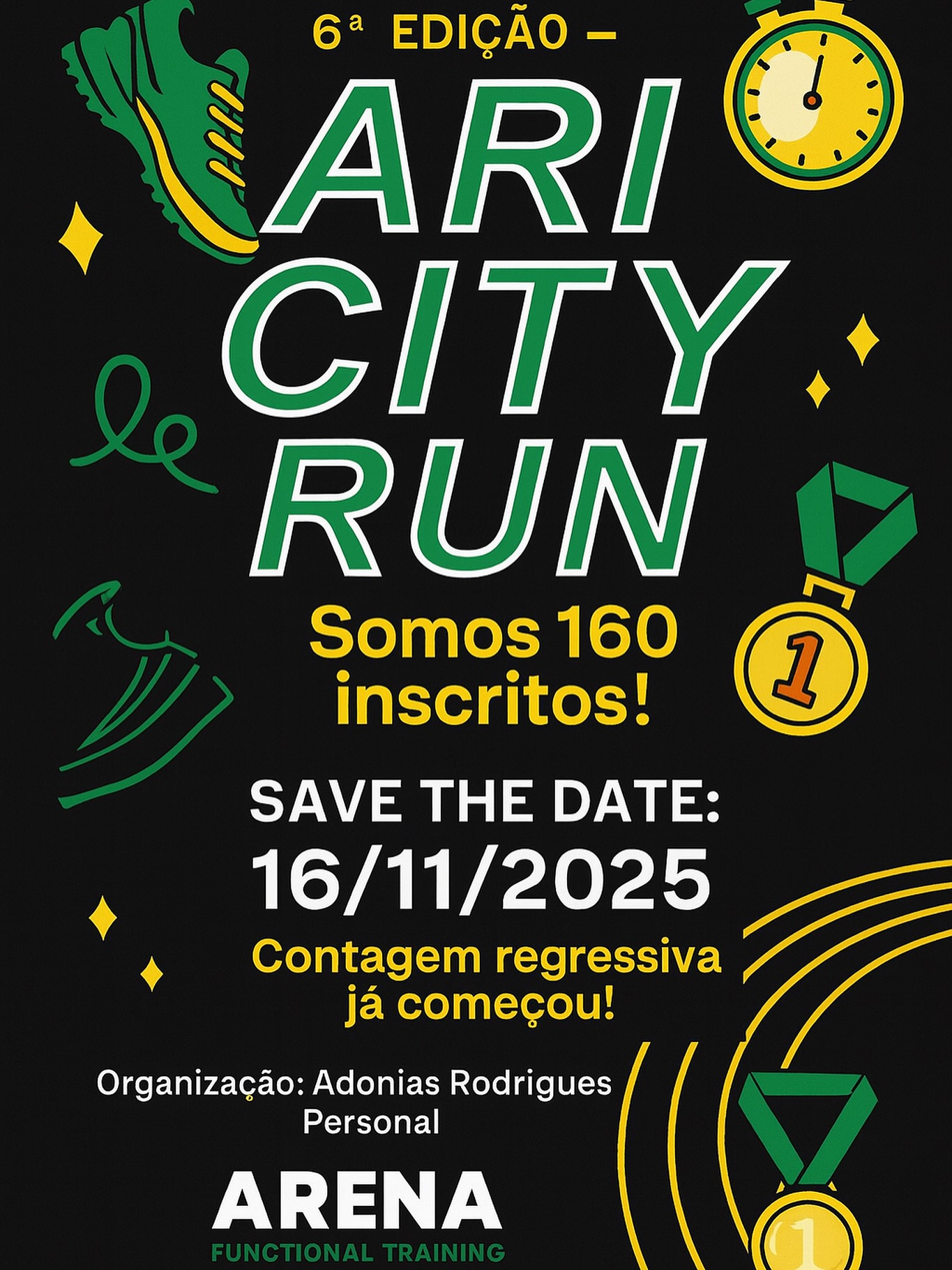 Academia - 🏃‍♀️ 6ª EDIÇÃO – ARI CITY RUN 2025 🏃‍♂️ 🎉 *Somos 160 ...