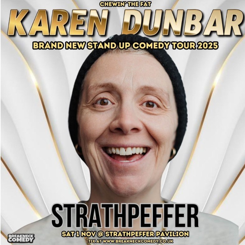 Strathpeffer - We are delighted to announce that the very funny Karen ...