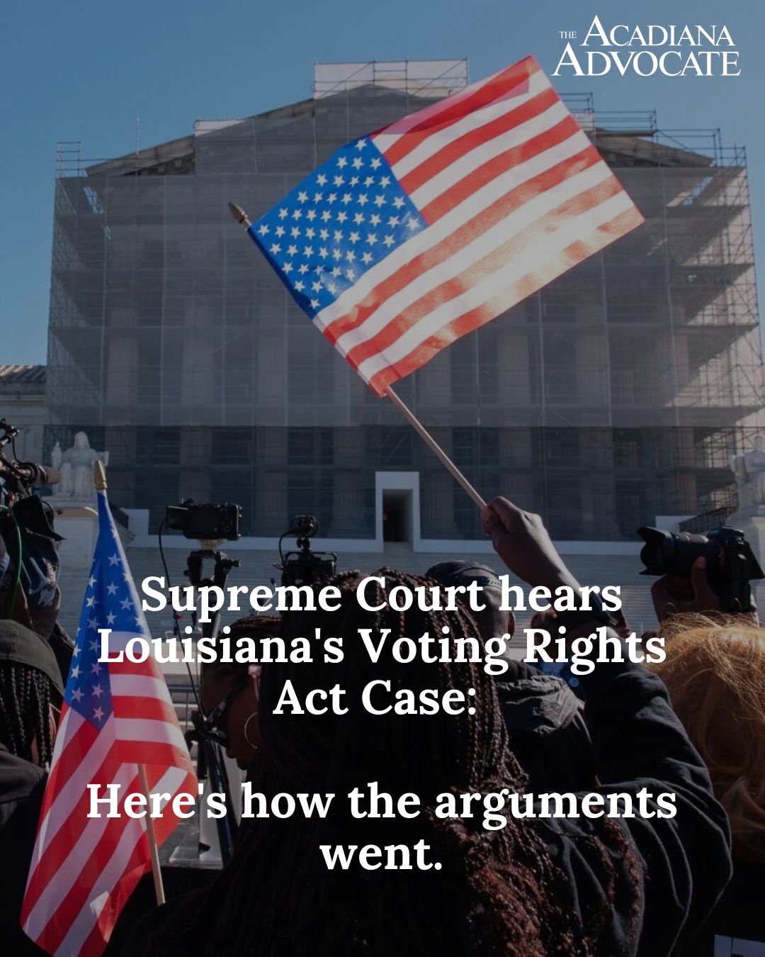 The Acadiana - Supreme Court hears Louisiana's Voting Rights Act Case ...
