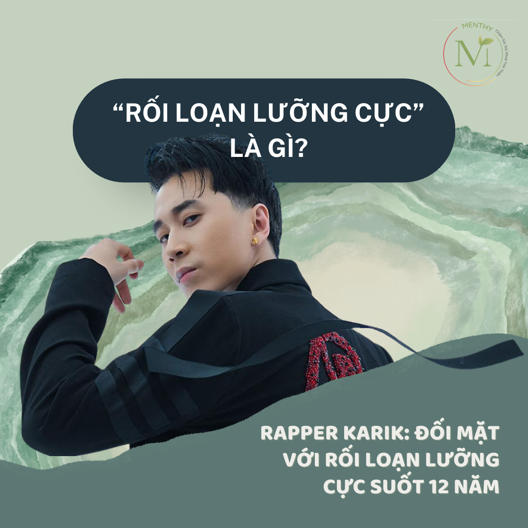Menthy - 🔎 Chứng “Rối loạn lưỡng cực” mà rapper Karik (HLV... | Facebook