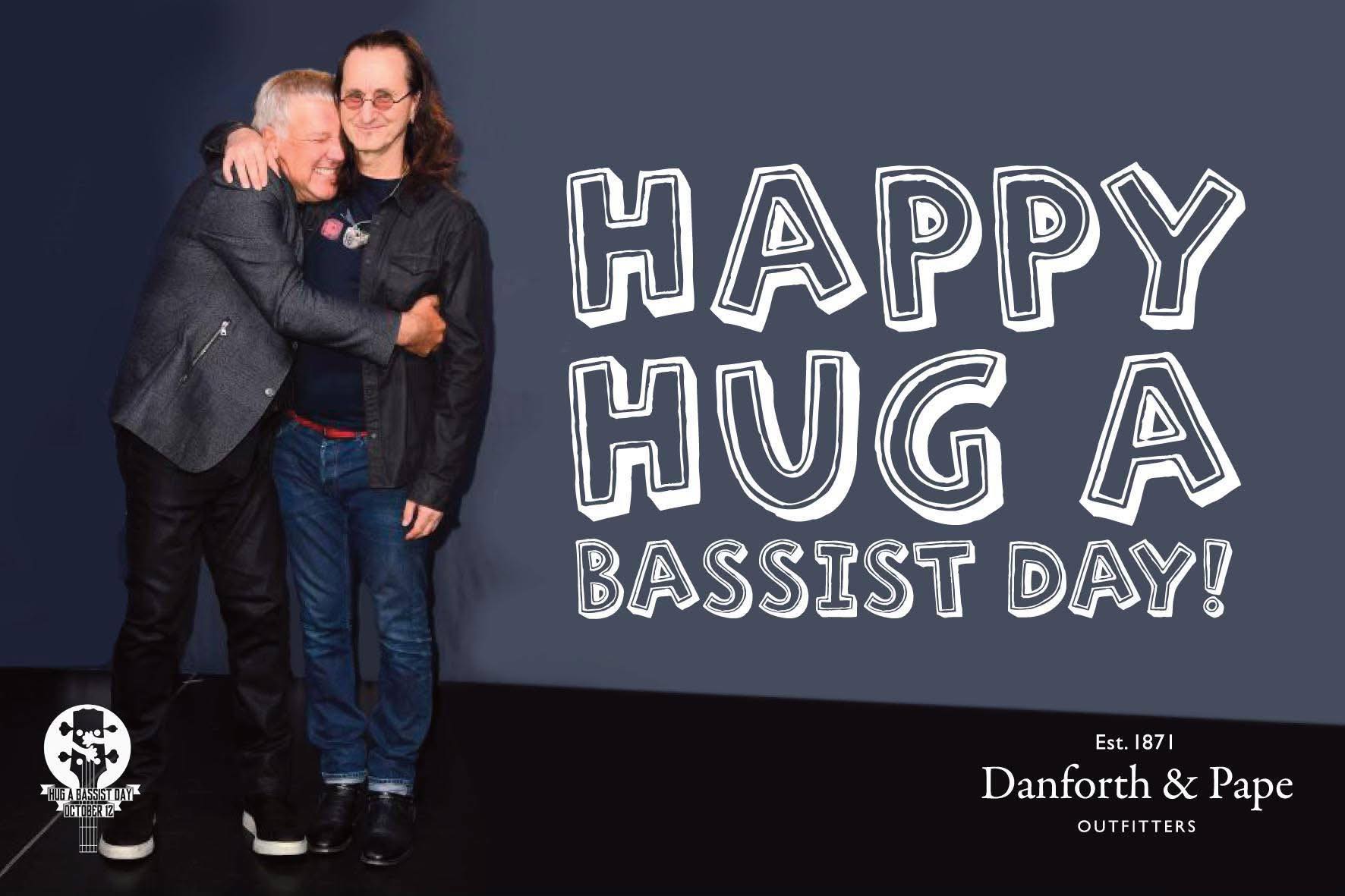 Danforth - Hot on the heels of Hug A Drummer Day, comes Hug A Bassist ...