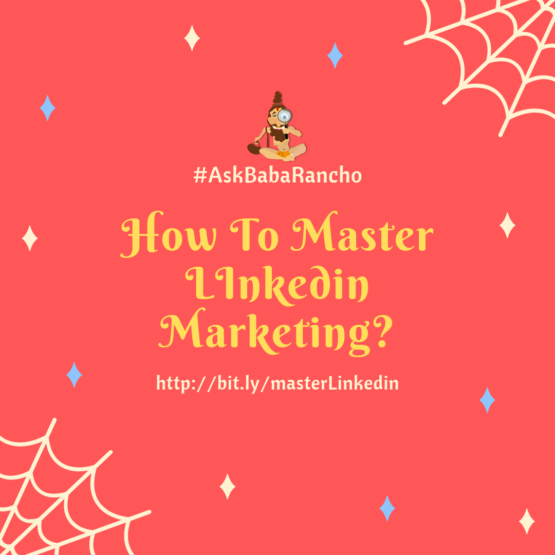 Baba Rancho - How To Master Linkedin Marketing in 10 Days?... | Facebook