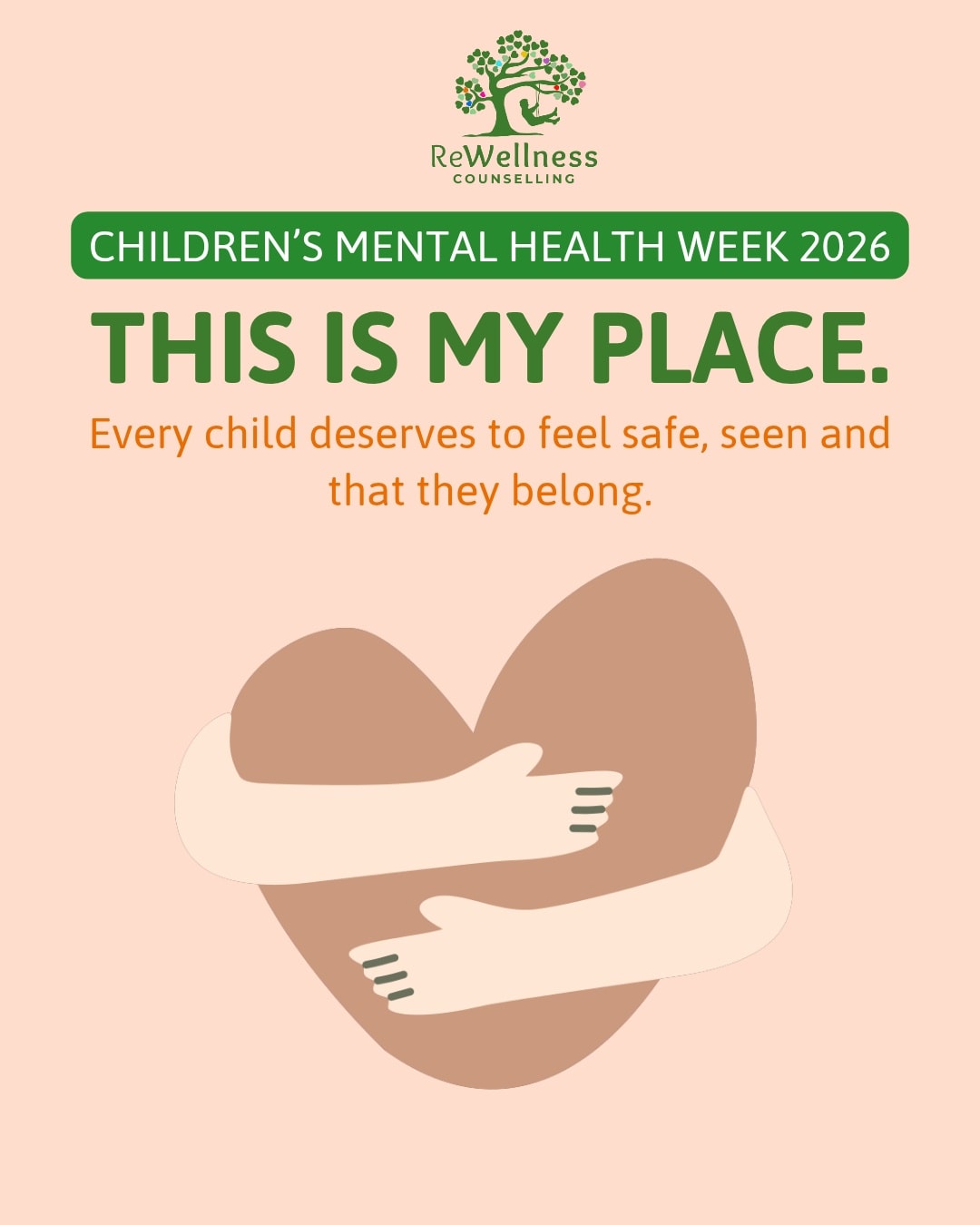 Children’s Mental Health Week 2026 💚 Theme: This is My Place A sense of ...