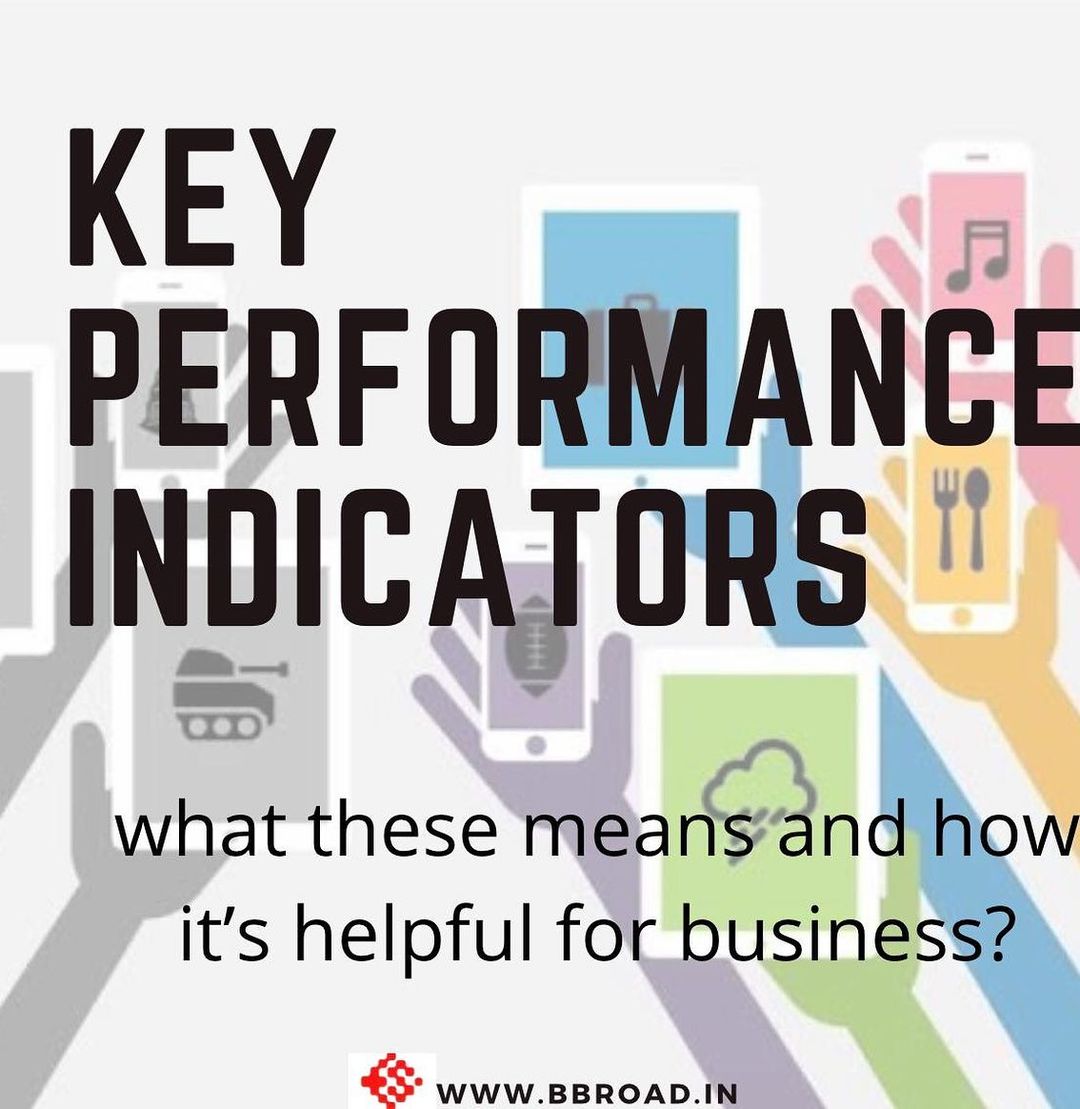 B Broad - Key performance indicators (KPIs) refer to a set...