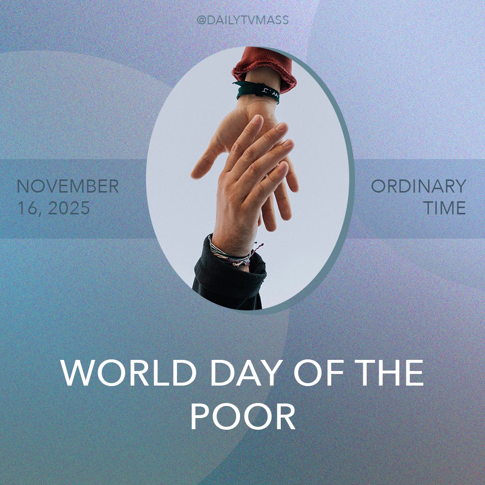 Daily - Message from the Pope for World Day of the Poor 2025: 