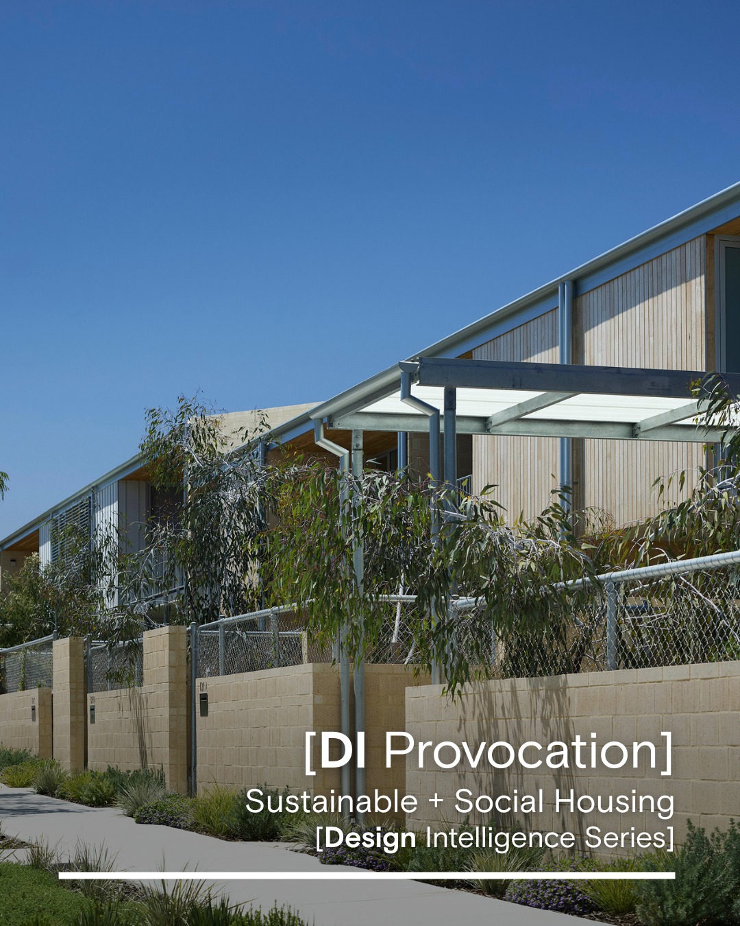 WA - DI PROVOCATION | SUSTAINABLE + SOCIAL HOUSING 📆 Date: Tuesday 30 ...