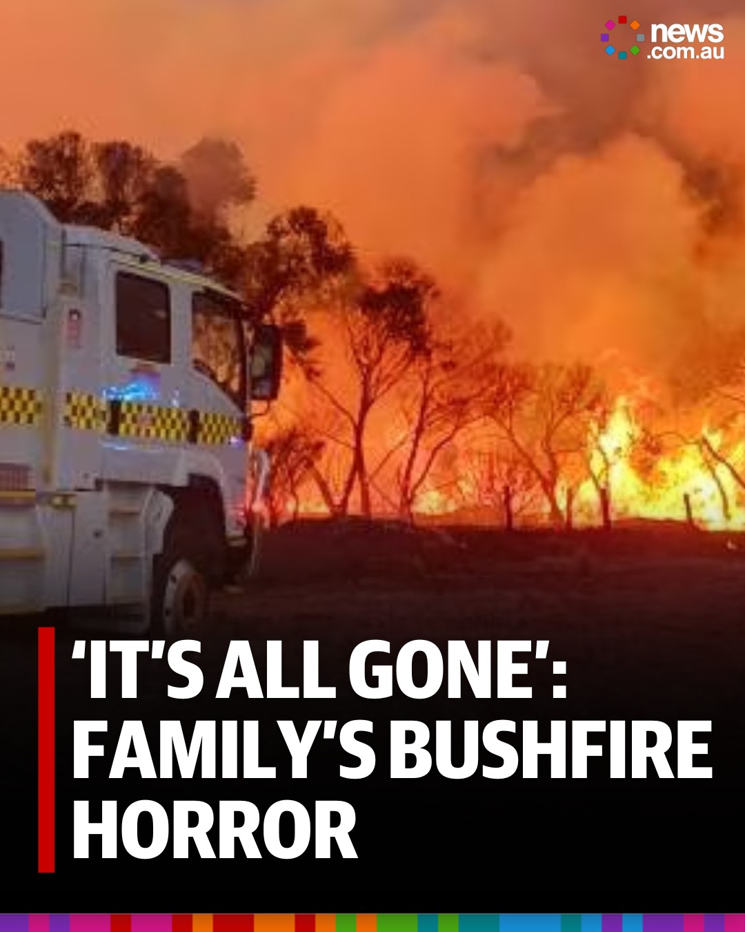 News.com.au - An out of control bushfire continues to... | Facebook