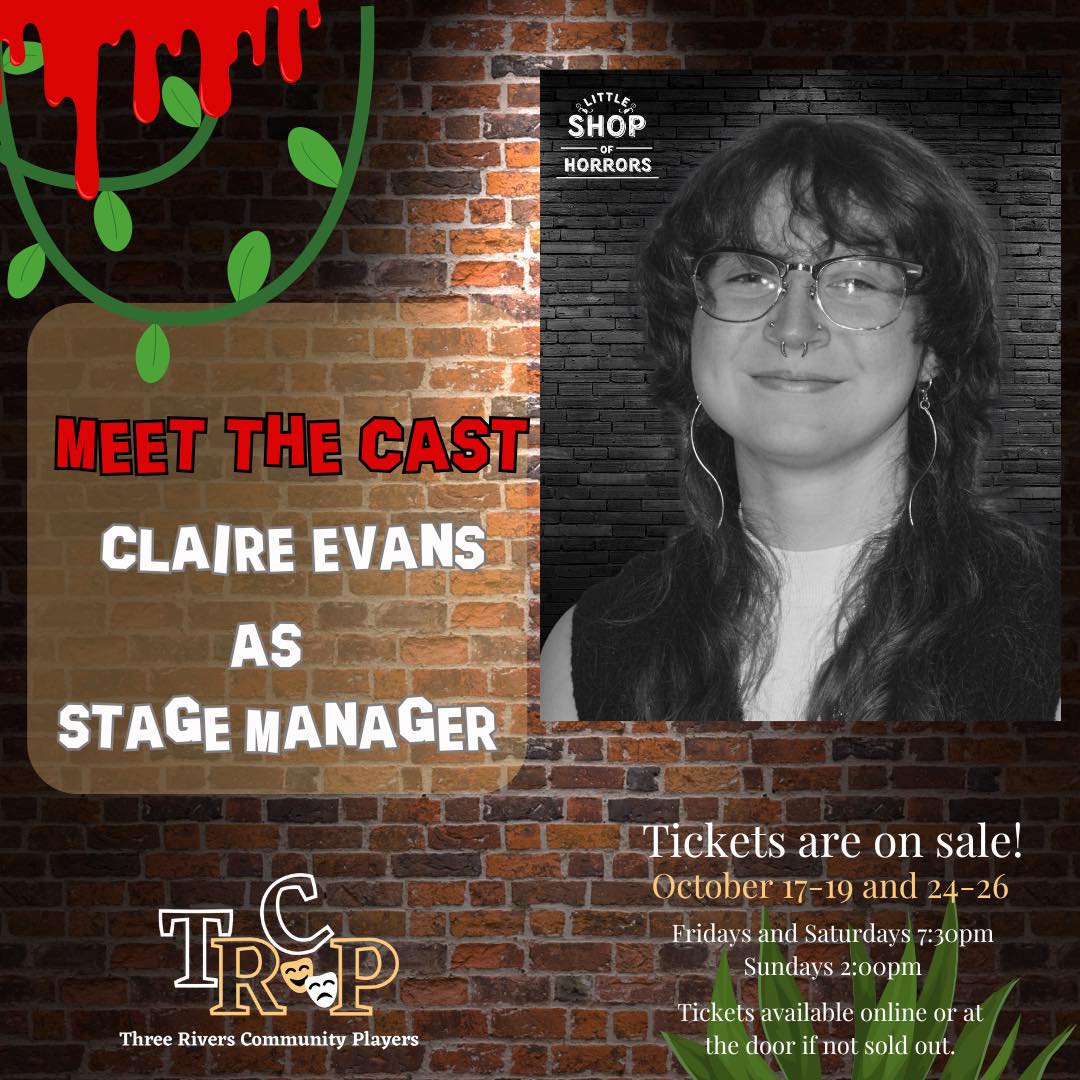 MEET THE CREW! Claire... - Three Rivers Community Players | Facebook