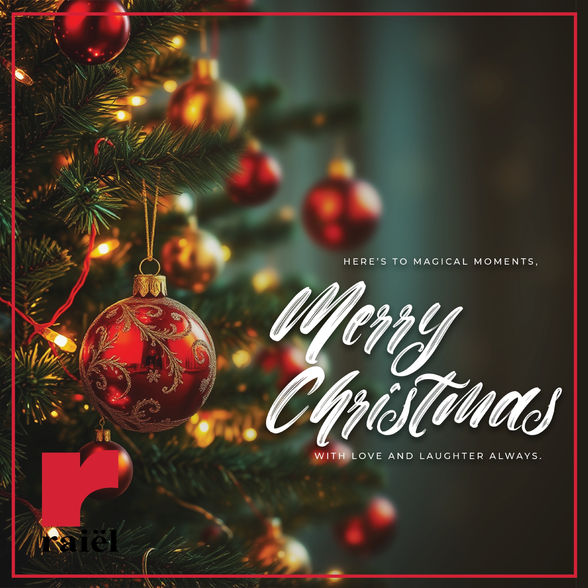 Raiël (Pty) Ltd - 🎄 ️ Here’s to magical moments, warm... | Facebook
