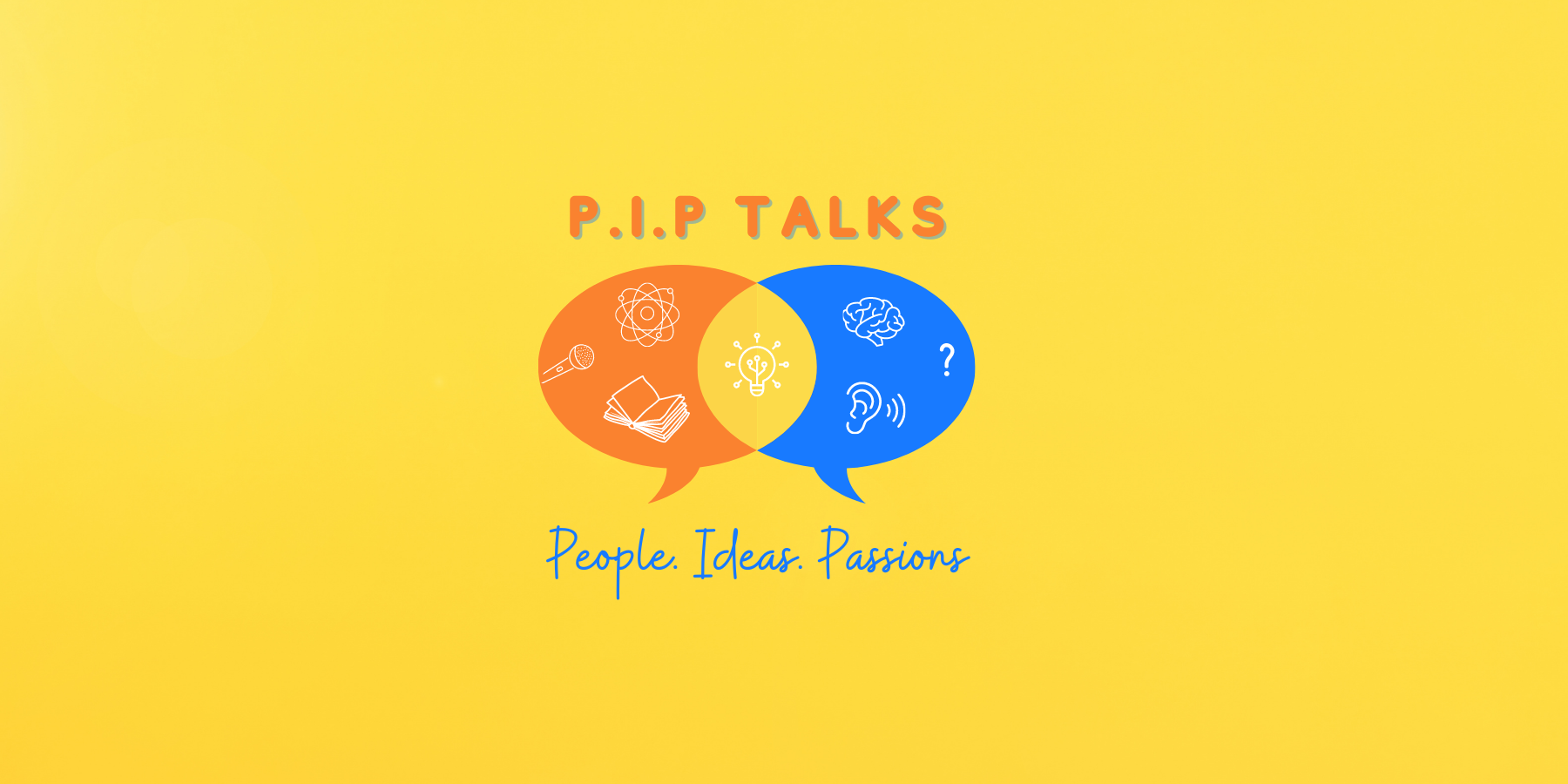 P.I.P Talks: People. Ideas. Passions | Facebook