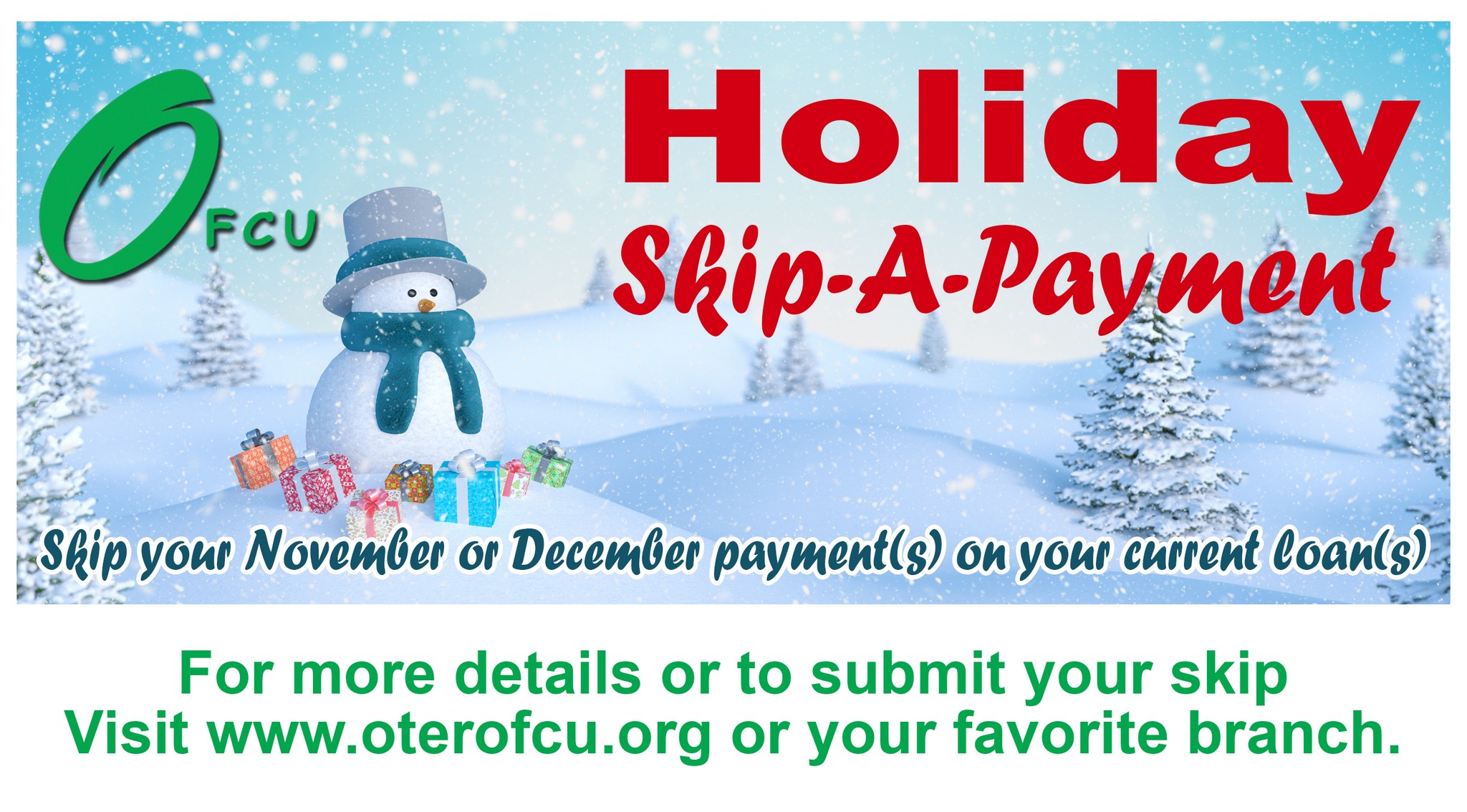 Otero - OFCU's Holiday Skip-A-Payment is back! Skip your November or ...