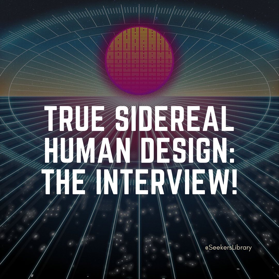 Seekers Library - ⭐️COSMIC HUMAN DESIGN⭐️ Cosmic aka 