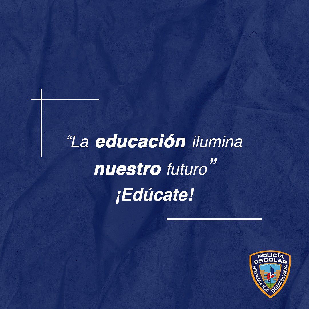 La educación... - Policía Escolar República Dominicana