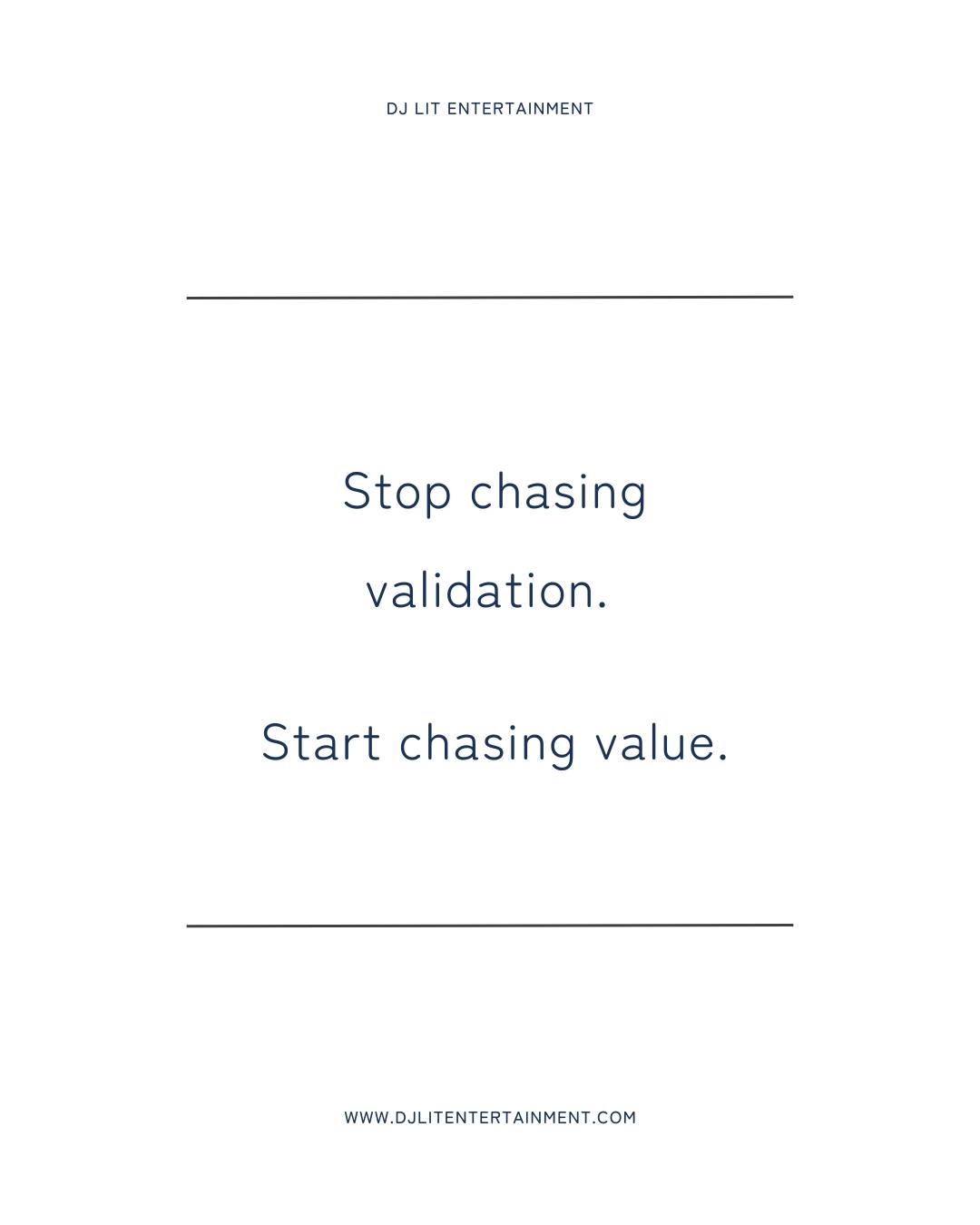 DJ - Likes don’t pay bills. Value does. Validation feels good, but it ...