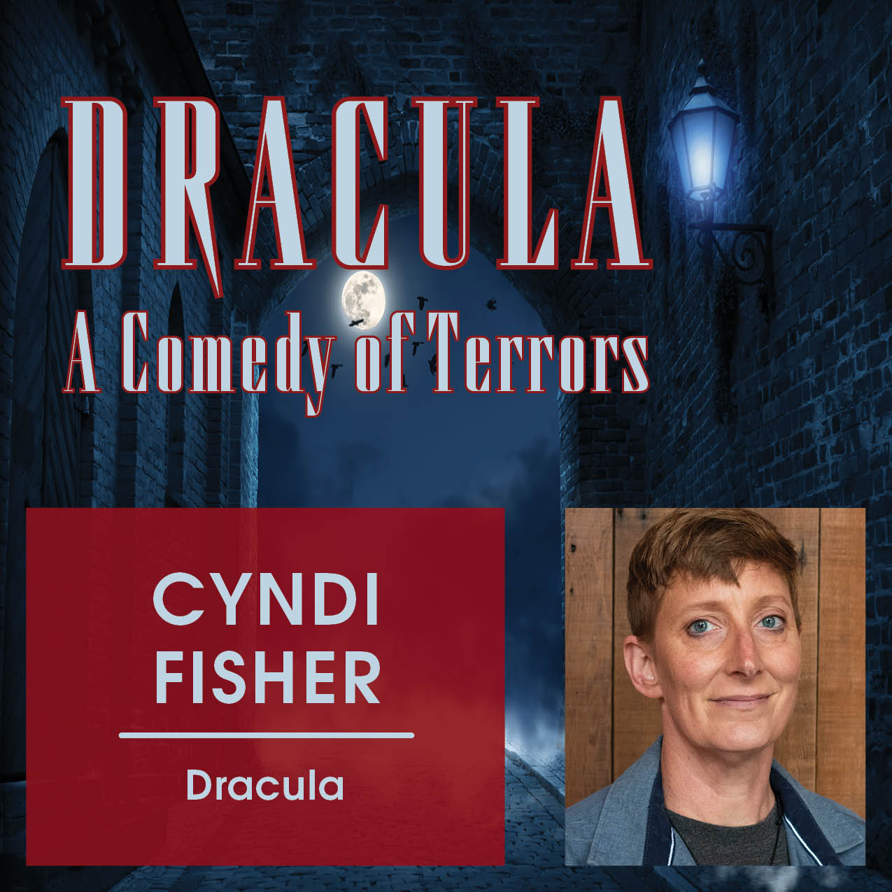 Coaster - Meet the cast of DRACULA: A COMEDY OF TERRORS...Cindy Fisher ...