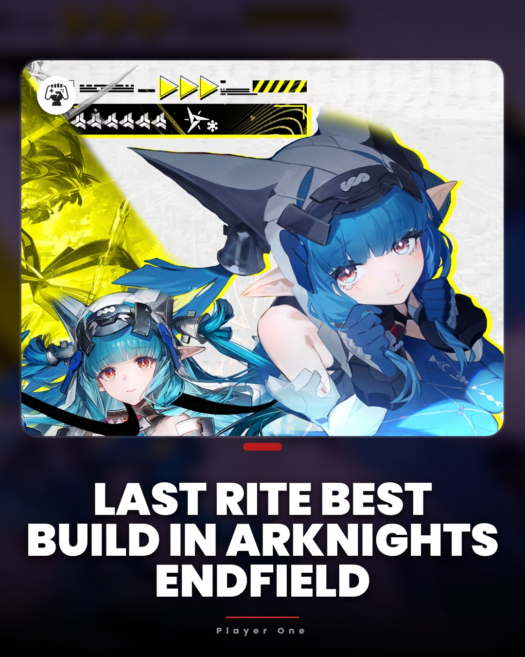 Player.one - Last Rite Best Build In Arknights Endfield Last Rite has ...