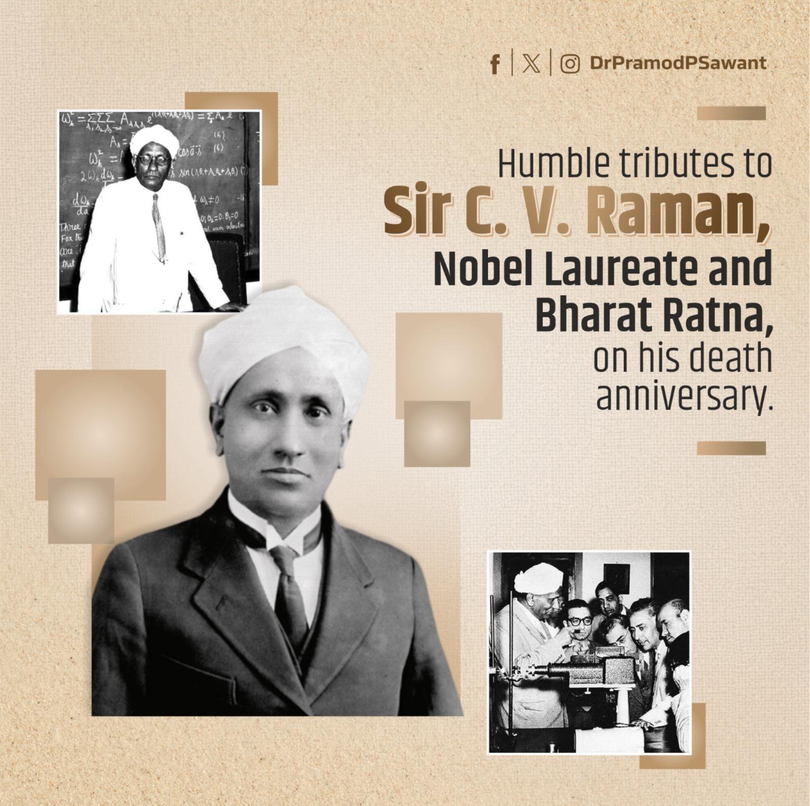 Humble tributes to Sir C. V. Raman,... - Dr. Pramod Sawant | Facebook