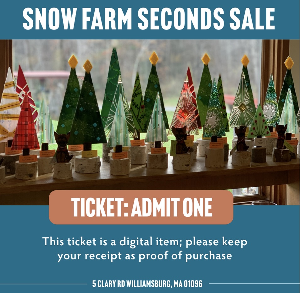 Snow Farm Seconds Sale-Last three weekends of November