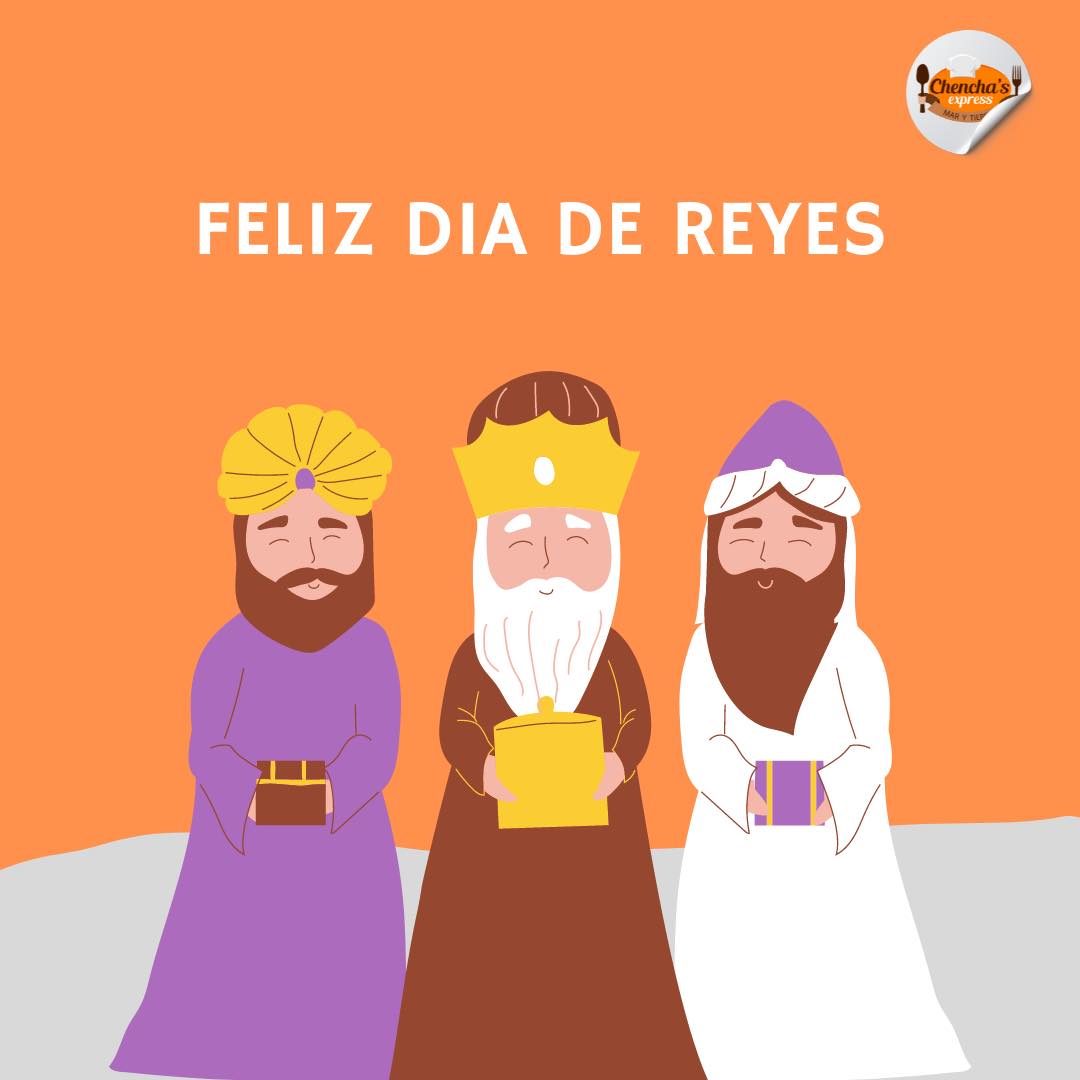 FELIZ DÍA DE REYES 🧙🏼🤴🏼 El día 6 de... - Chencha's express