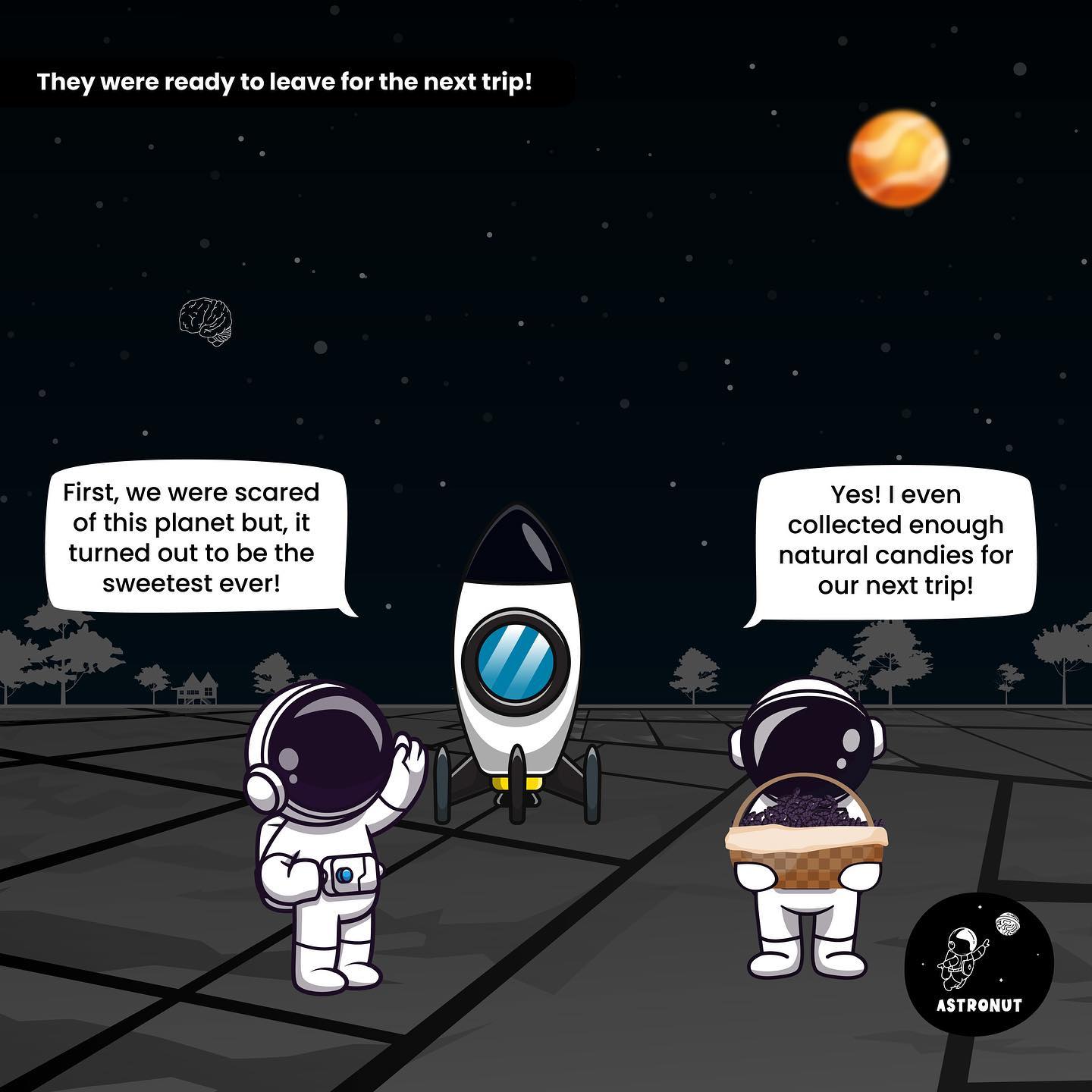 Astronut - Though they seemed dark and scary, raisins are...
