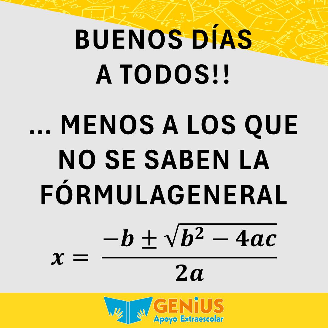 Genius - 😂 Si tu memoria borró la fórmula general, felicidades: ya ...