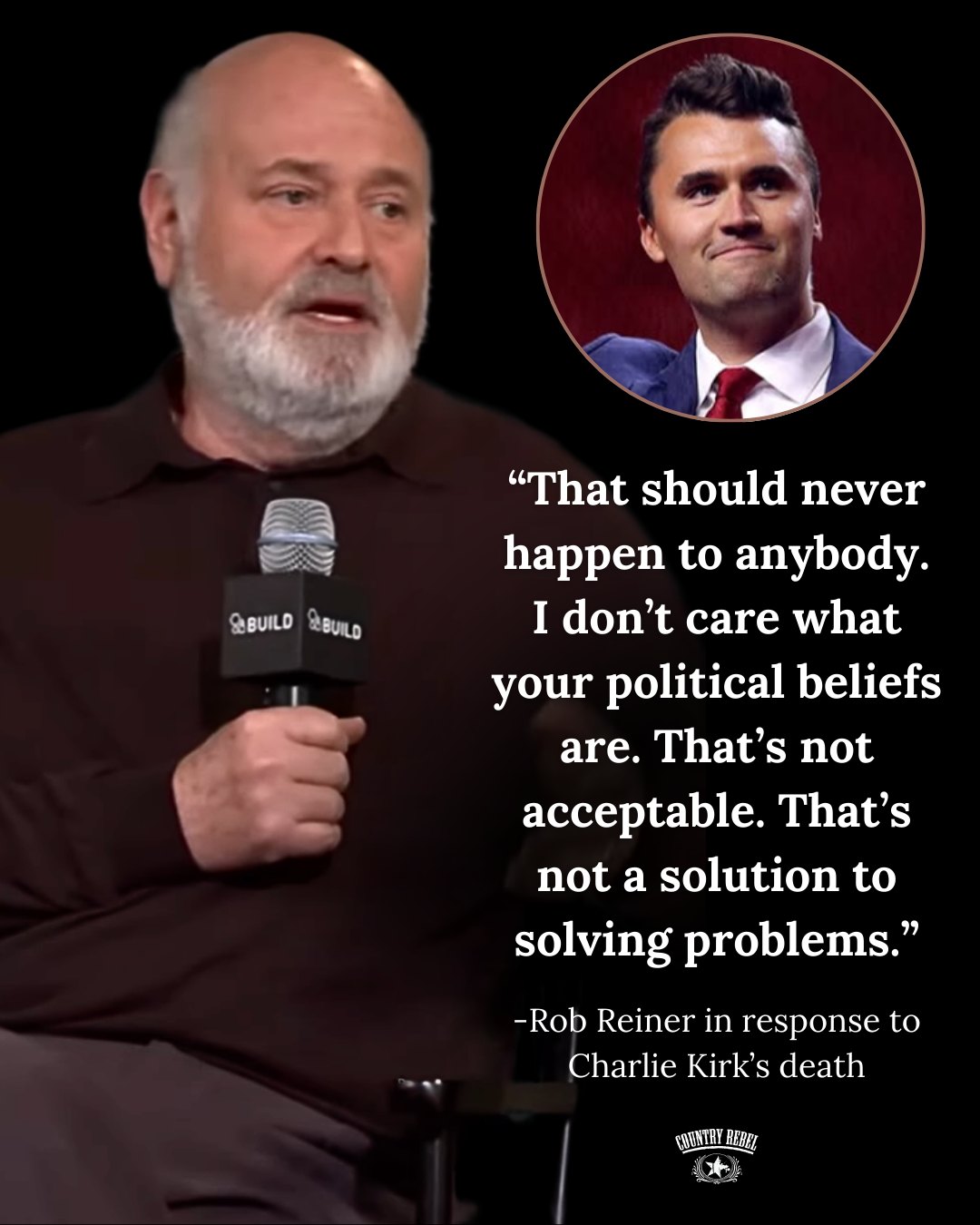 Country - Rob Reiner's statements about Charlie Kirk's murder have ...