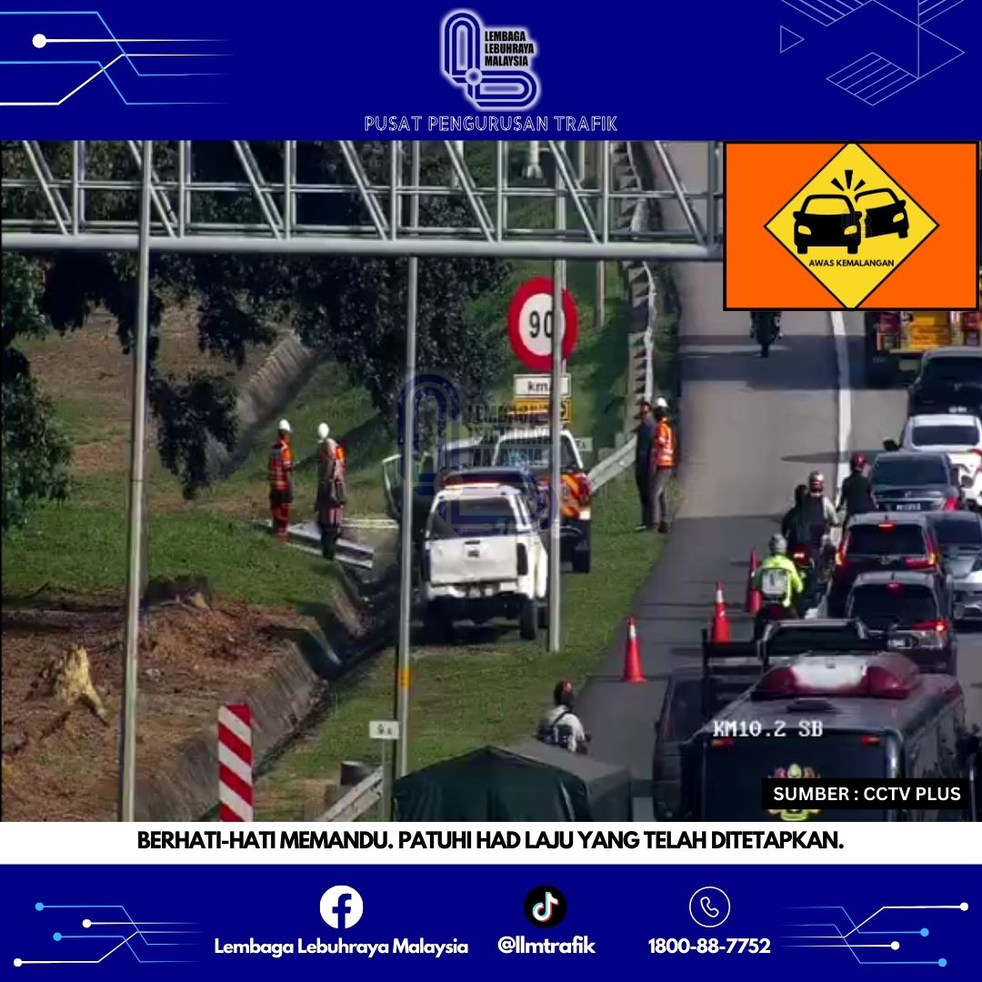 INFO KEMALANGAN (E6 -... - Lembaga Lebuhraya Malaysia | Facebook