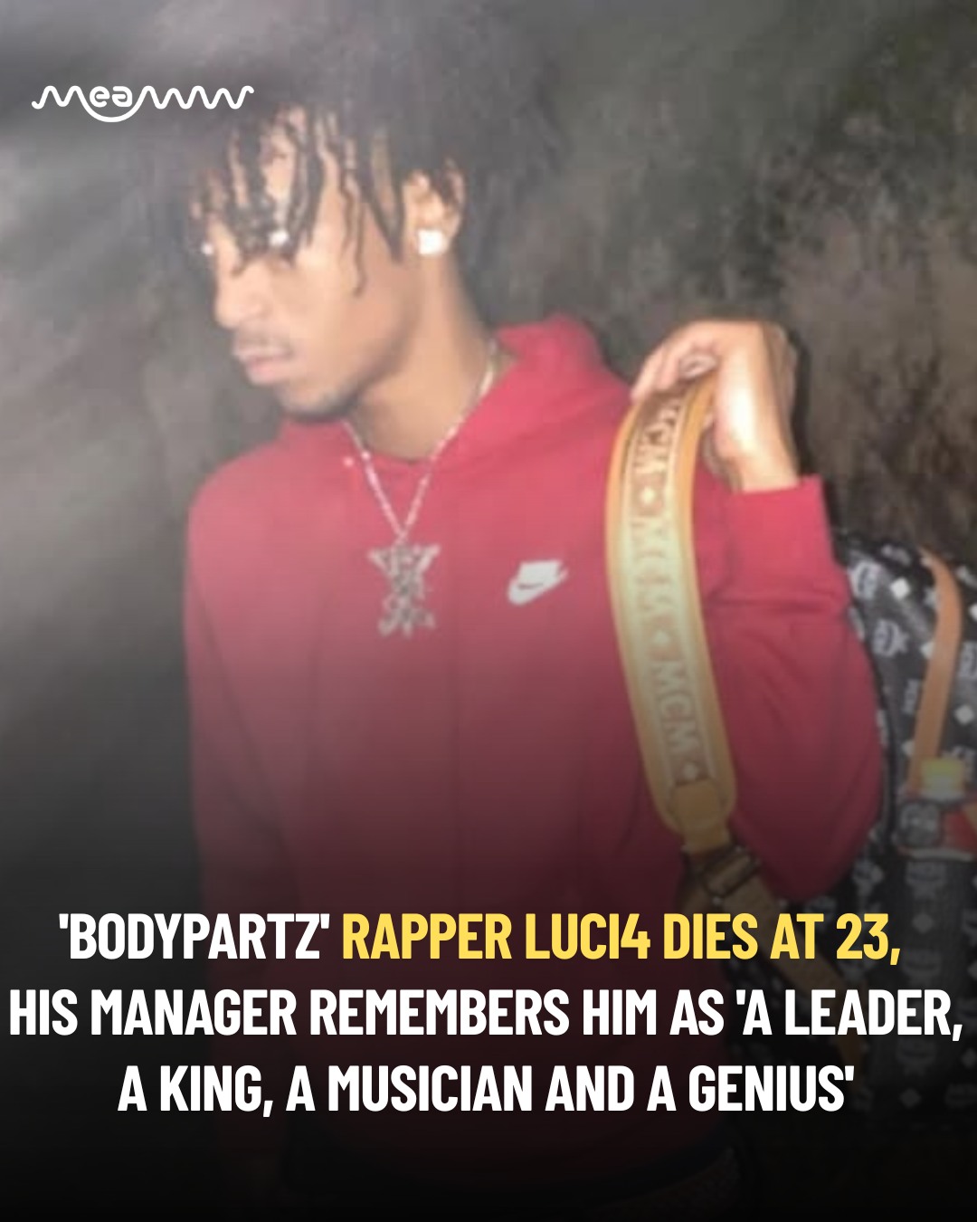 MEAWW - Rapper Luci4, born James Dear, who is known for his hit single ...