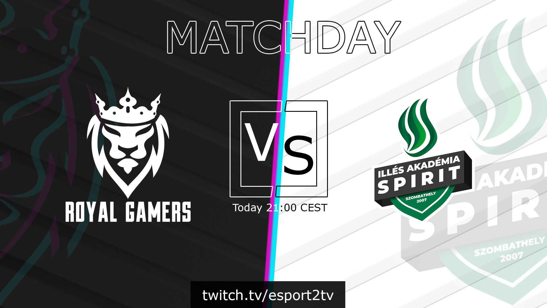 Royal Gamers - Ma este az Illés Akadémia Spirit csapata ellen fogunk ...