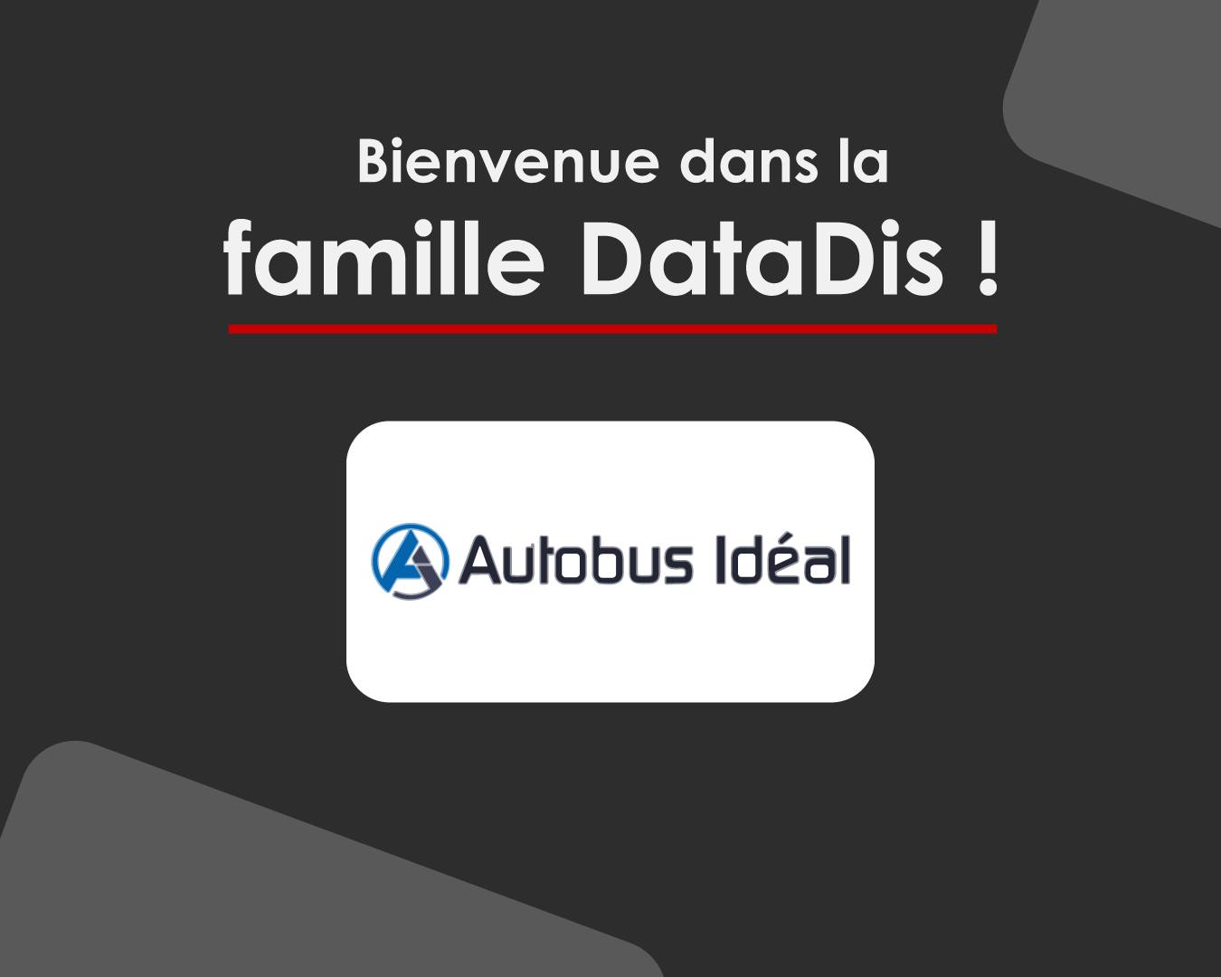 DataDis - 🚛 Nouveau client – Autobus Idéal Inc. 🚛 Bienvenue à Autobus ...