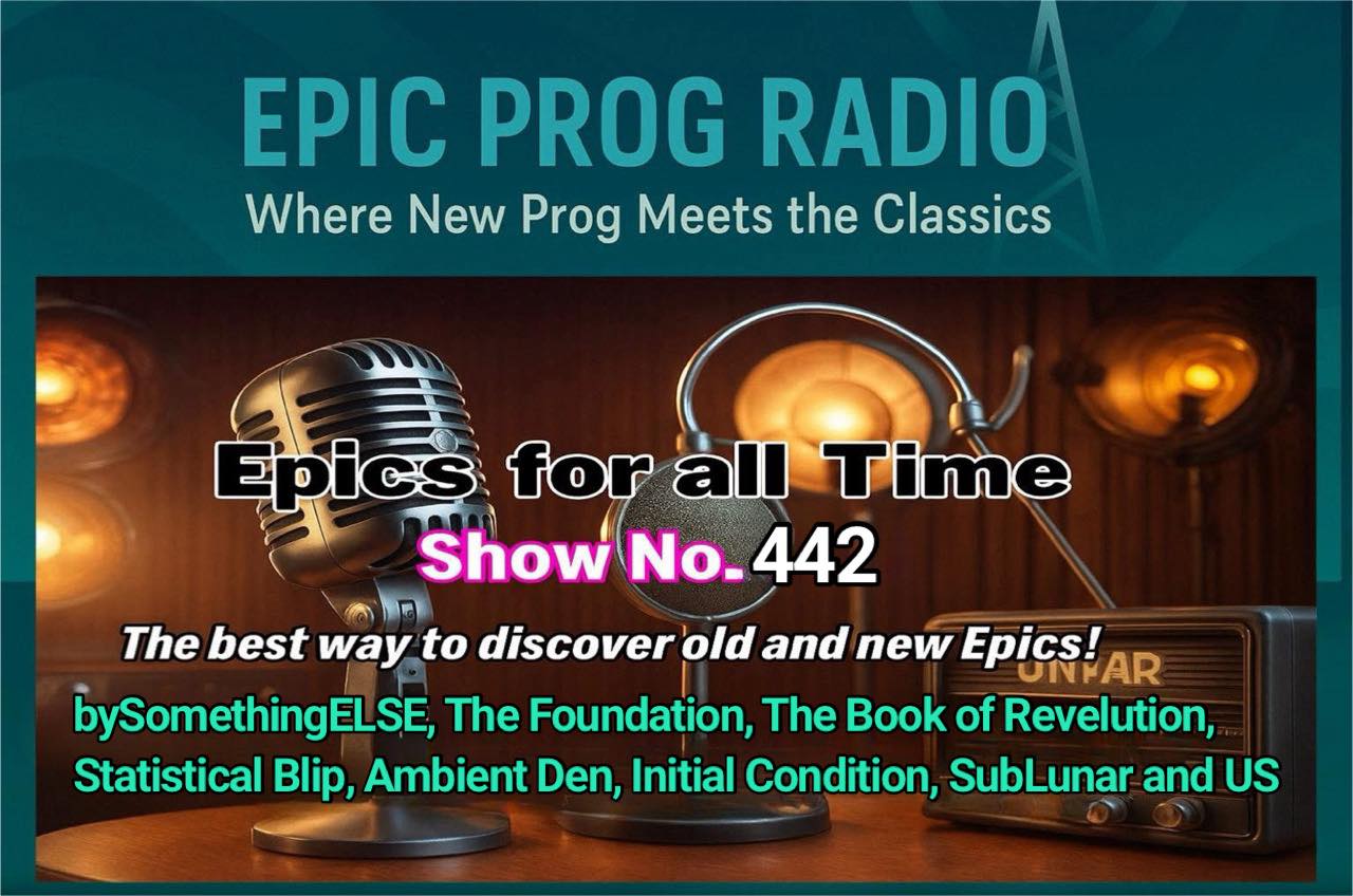 EPR2 - Epics for all Time, a 2-weekly broadcast on Epic Prog Radio, in ...