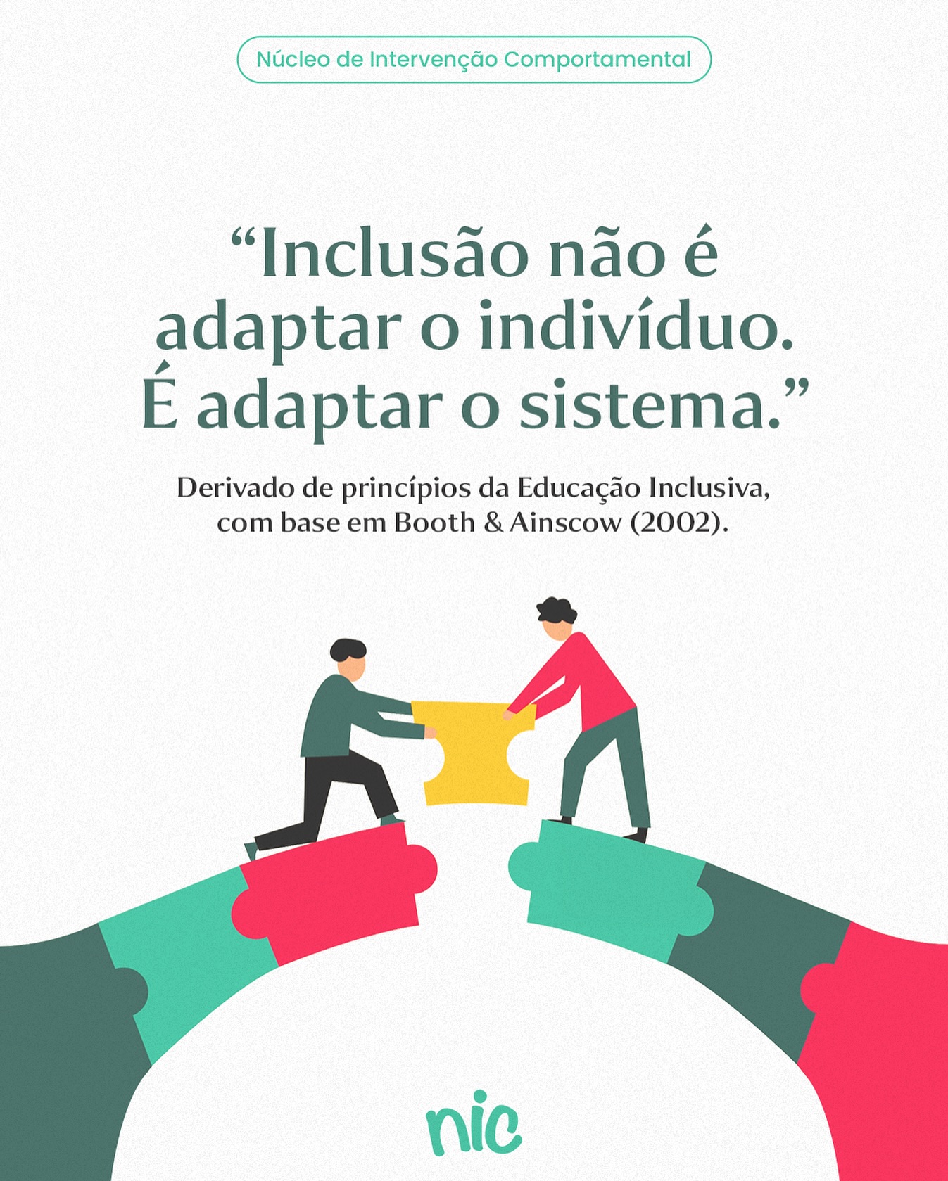 NIC - Por muito tempo, a responsabilidade pela inclusão foi colocada ...