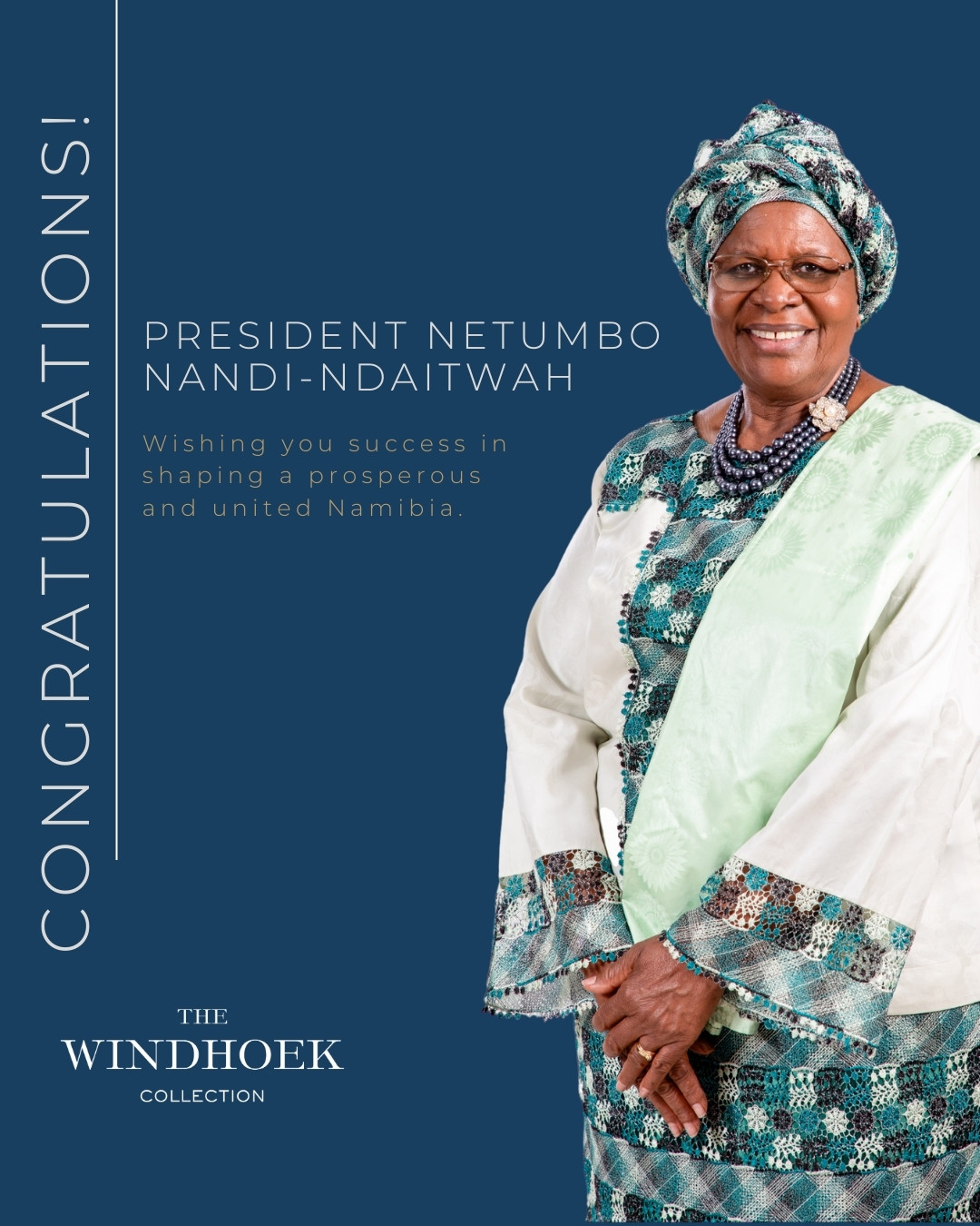 The Windhoek - A new chapter for Namibia! Congratulations, President ...