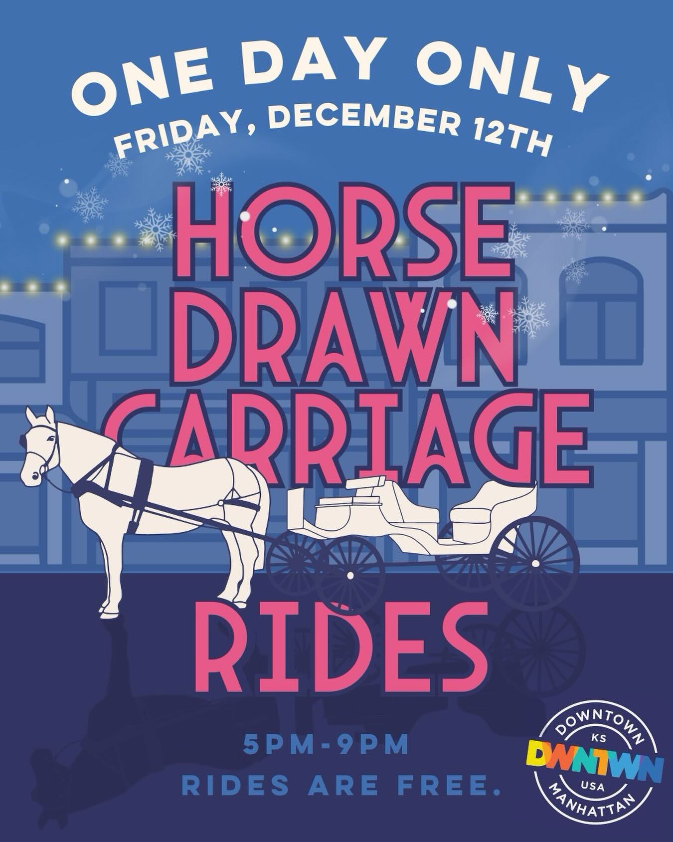 Downtown - TONIGHT’S the night! FREE carriage rides. Because this is ...