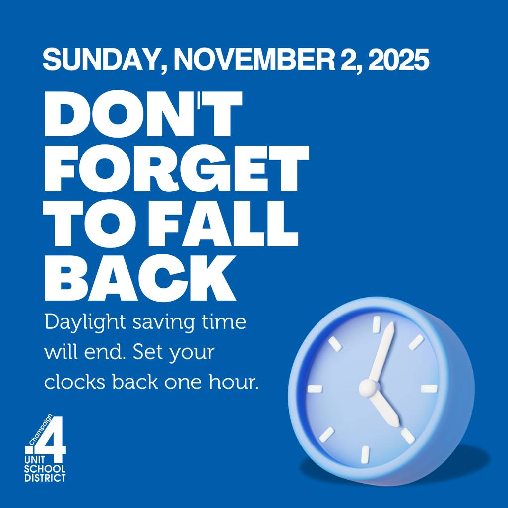Don't forget to fall back,... - Champaign Unit 4 Schools | Facebook