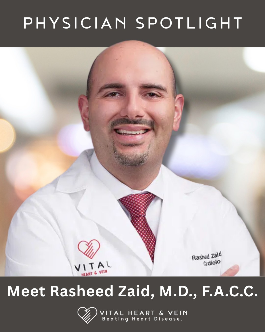 Vital - Meet Rasheed Zaid, M.D., F.A.C.C. A native Houstonian, Dr ...