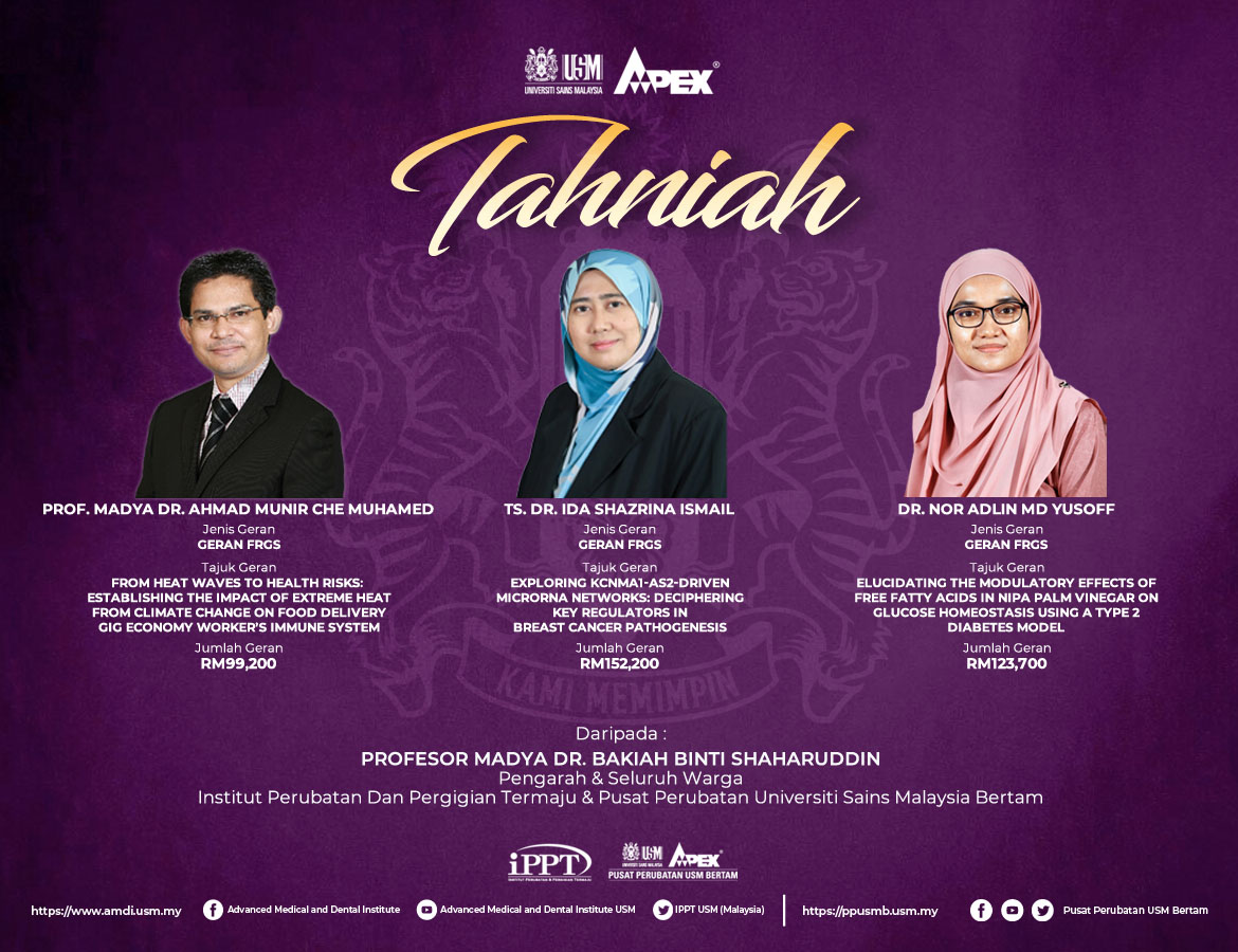 Advanced Medical and Dental Institute, USM - SETINGGI-TINGGI TAHNIAH EN ...