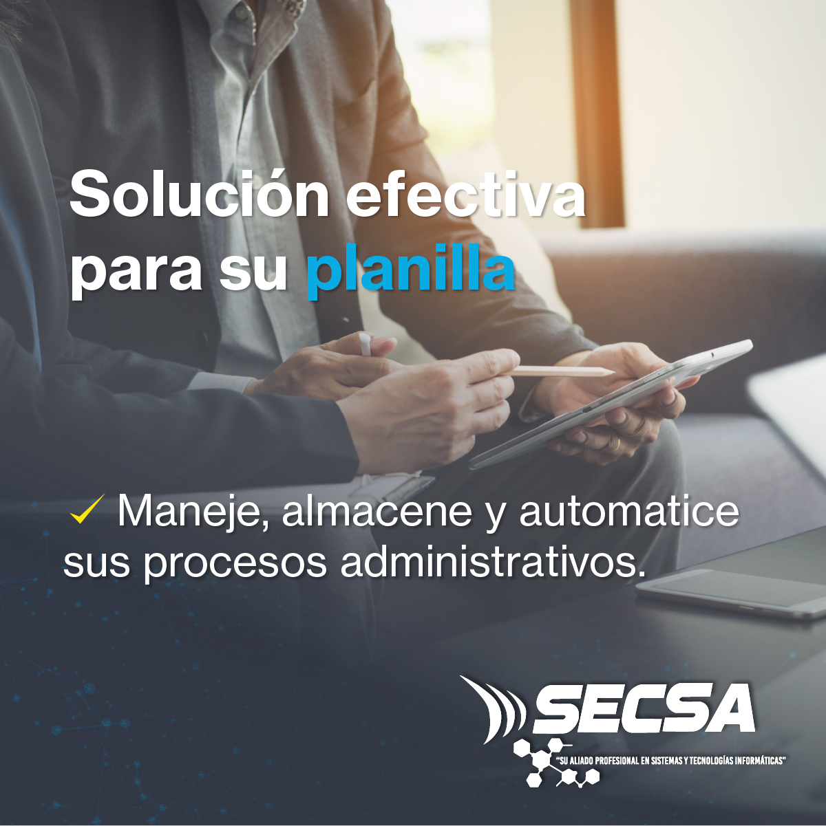 SECSA - Maneje, almacene y automatice sus procesos de...
